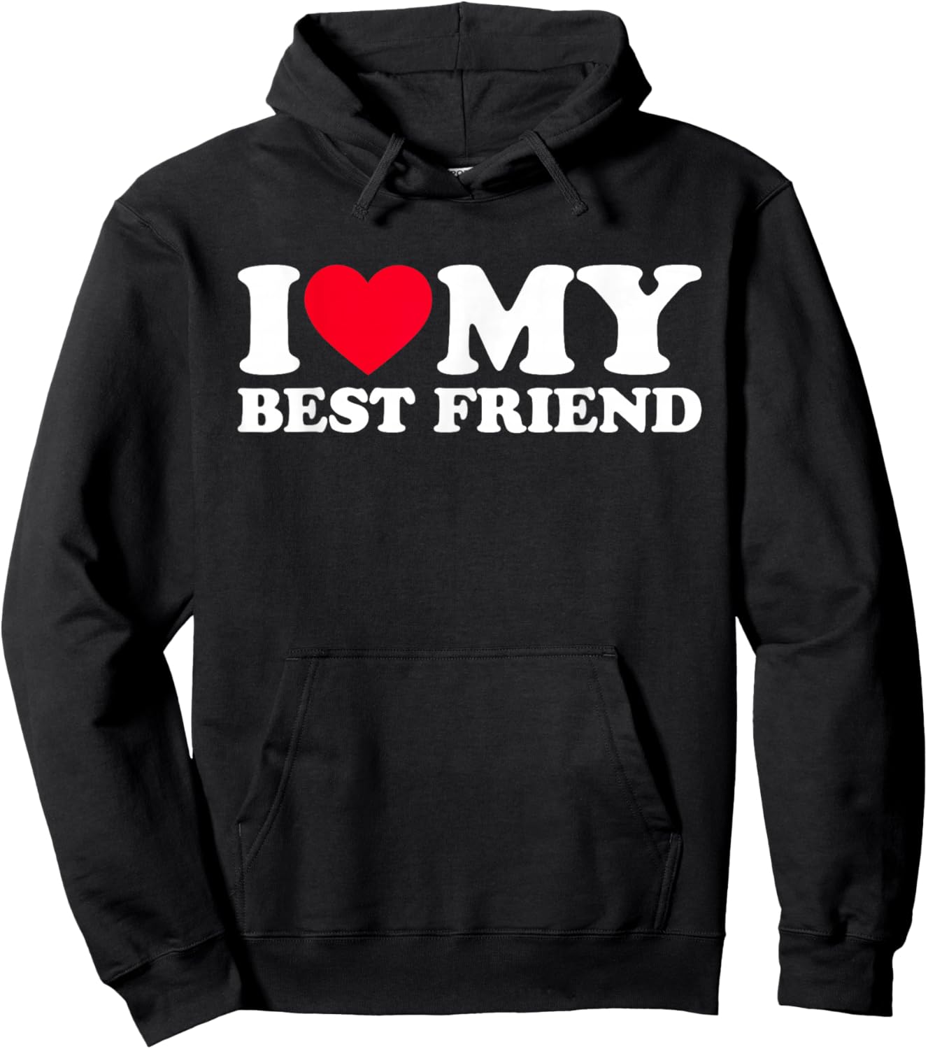 I Love My Best Friend Hoodie - Hoodie | Black