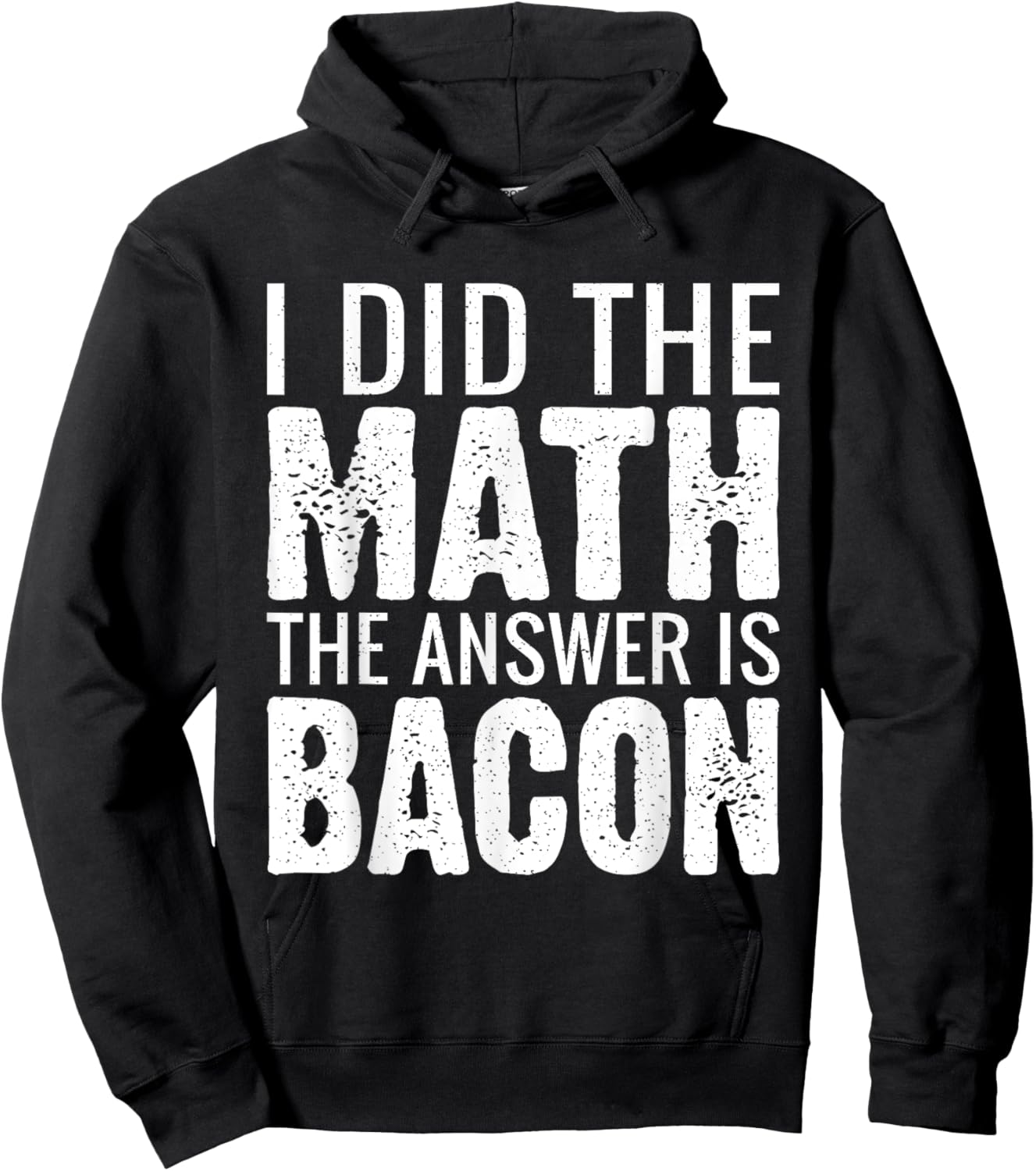 I did the Math the answer is Bacon lover Hoodie - Hoodie | Black