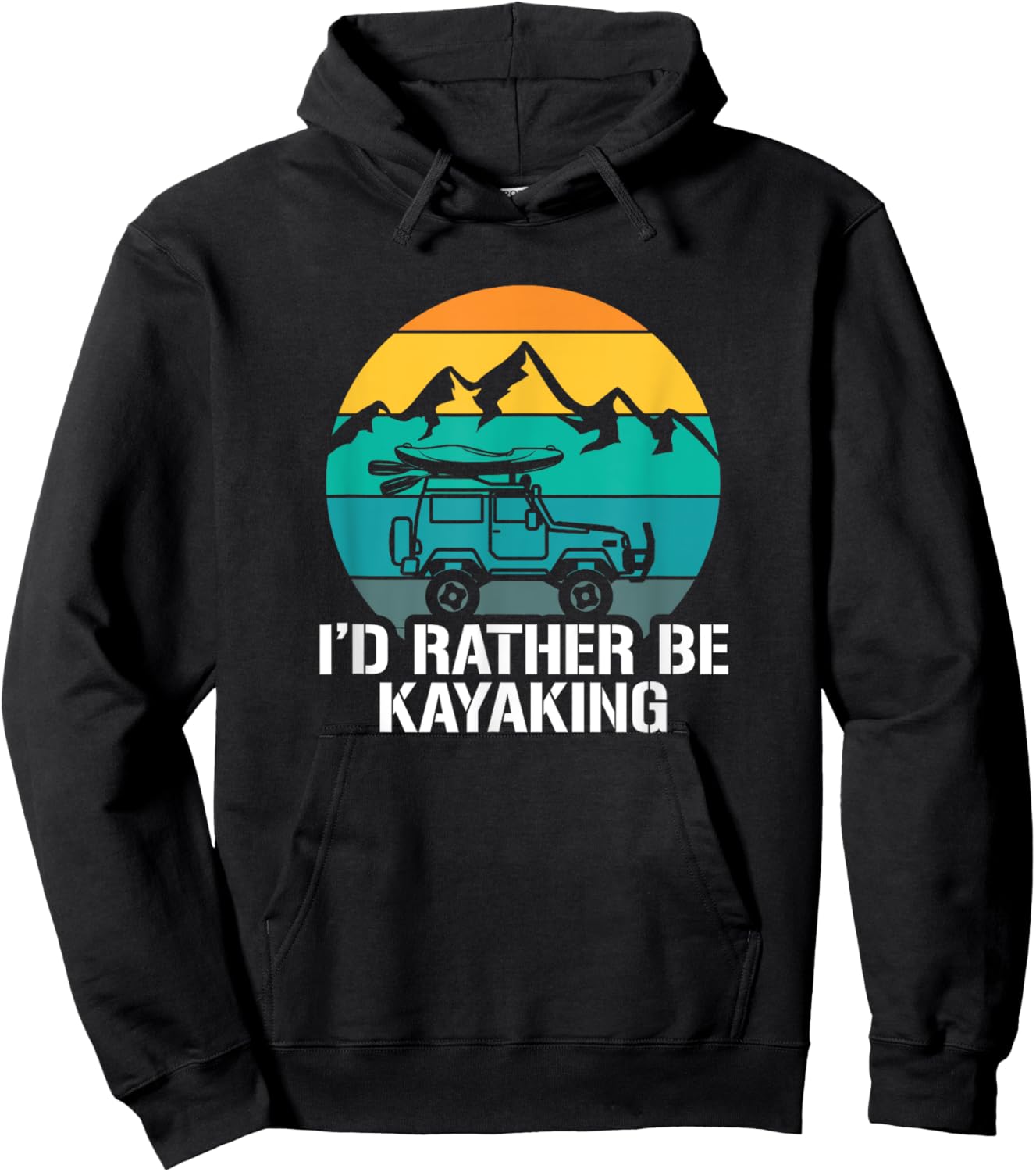I'd Rather Be Kayaking - Kayak and Paddling Hoodie - Hoodie | Black