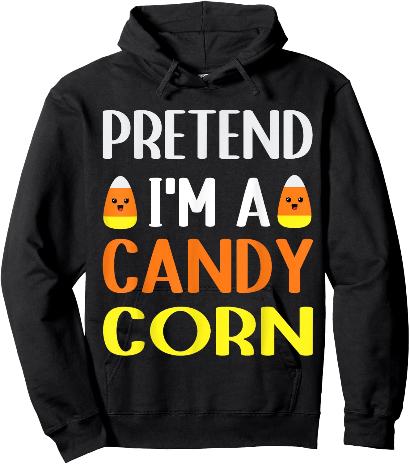 Pretend I'm A Candy corn halloween costume women Men Kids Hoodie - Hoodie | Black