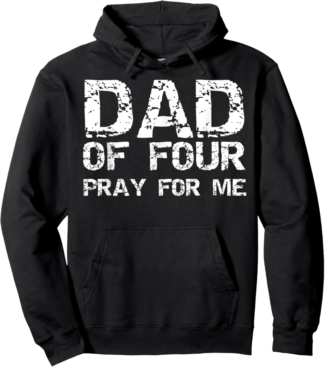 Funny Father's Day Gift from 4 Kids Dad of Four Pray for Me Hoodie - Hoodie | Black