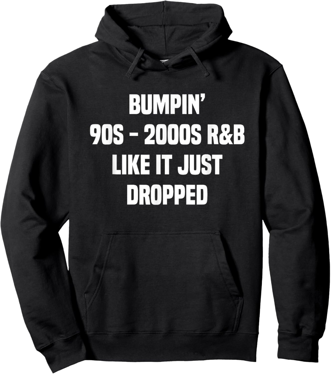Bumpin' 90s 2000s R&B Hoodie - Hoodie | Black