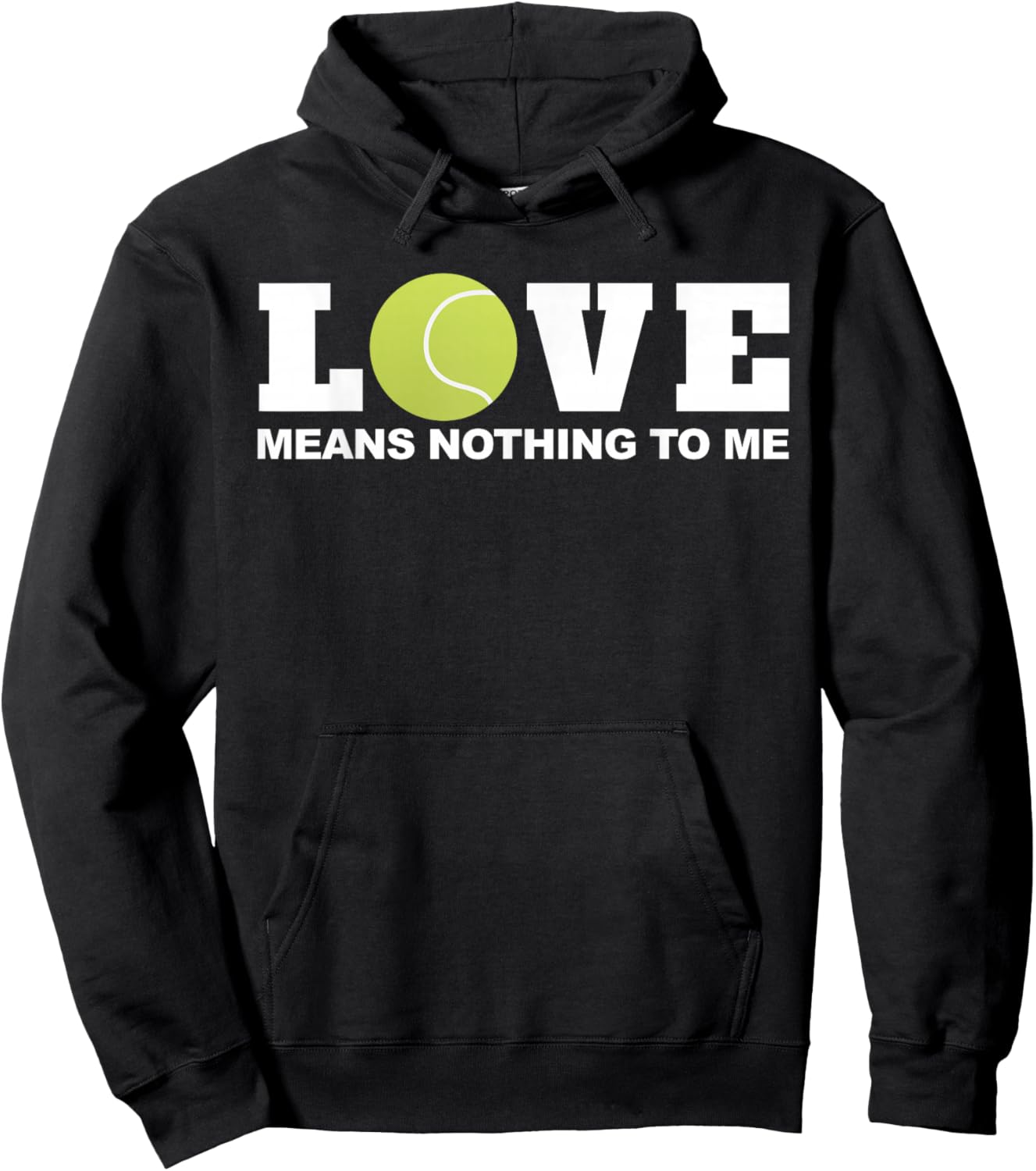 Tennis Love Means nothing to Me Hoodie - Hoodie | Black