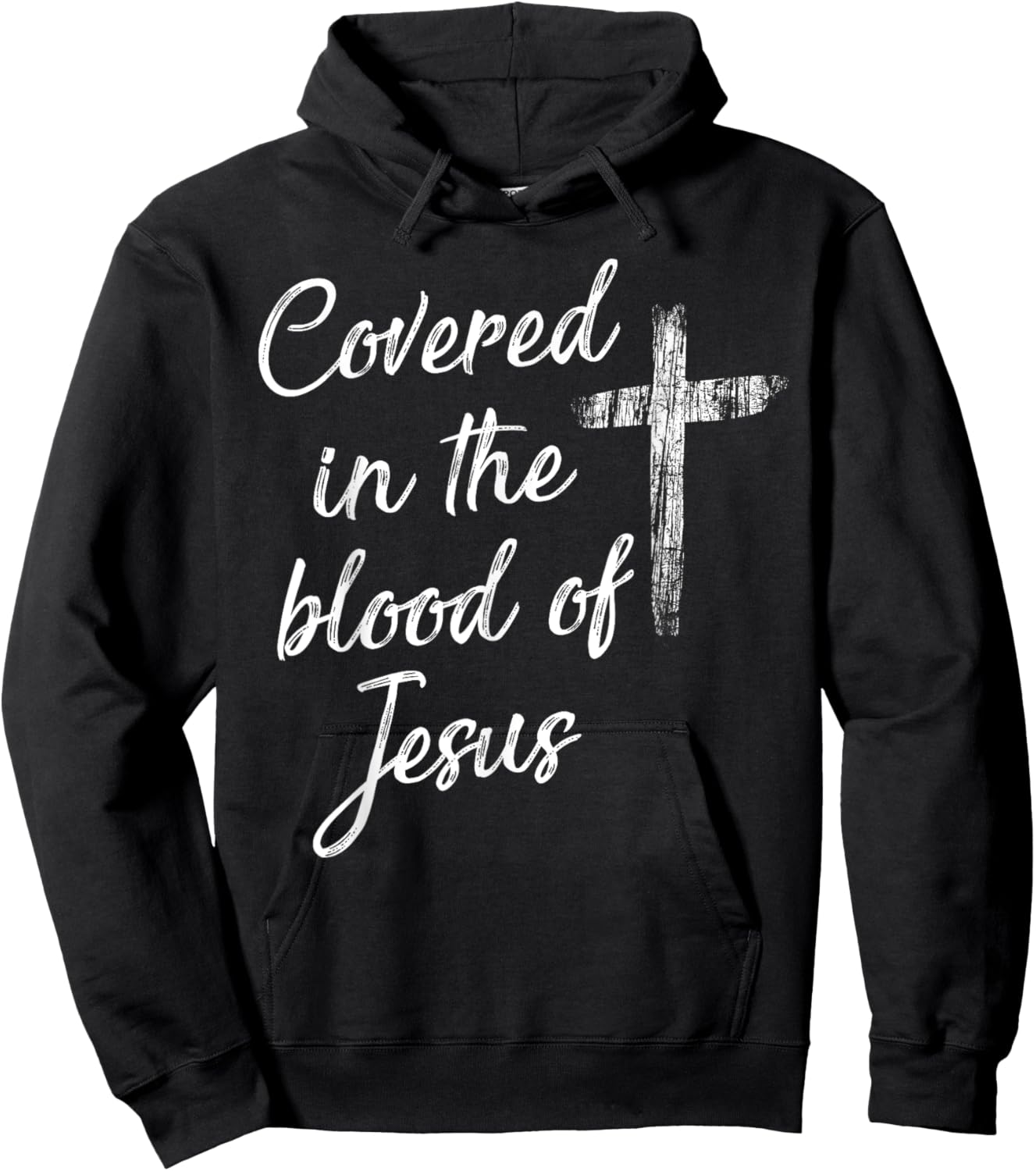 Covered in the blood of Jesus Hoodie - Hoodie | Black