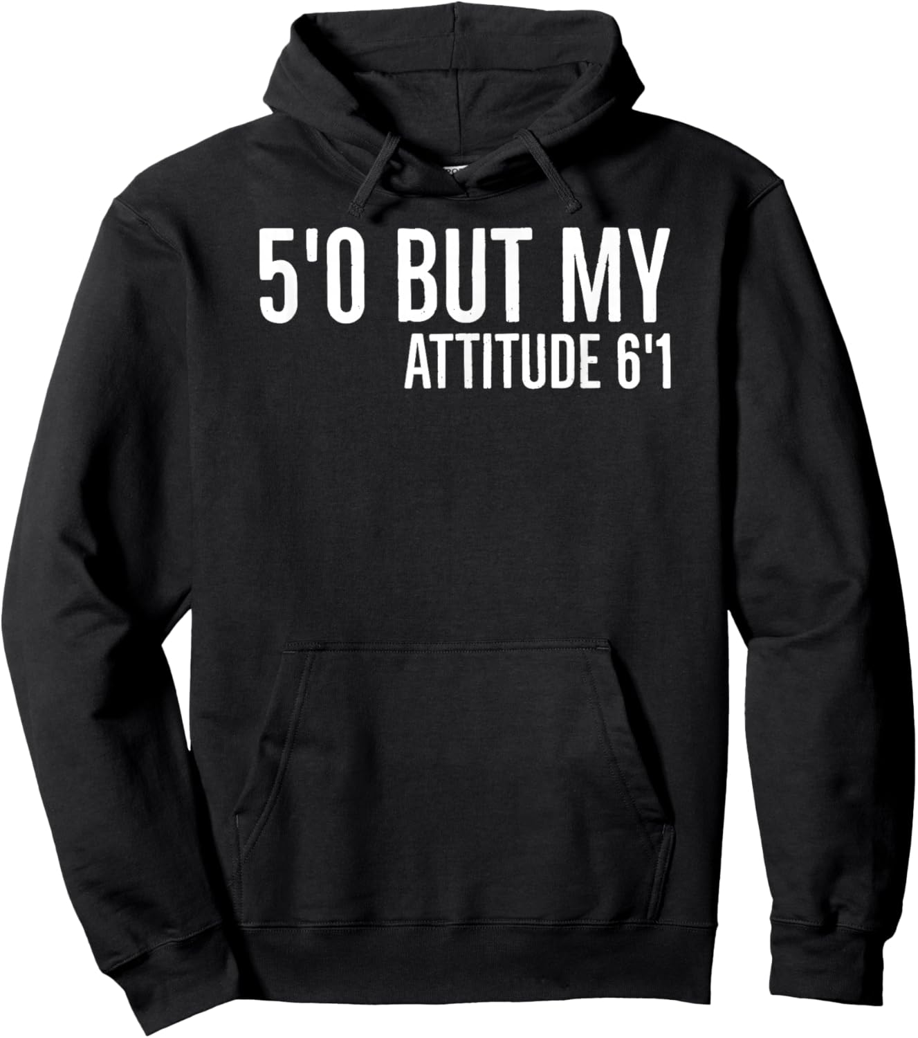 5'0 but My Attitude 6'1 Funny Sarcasm 2022 Quote Meaningful Hoodie - Hoodie | Black