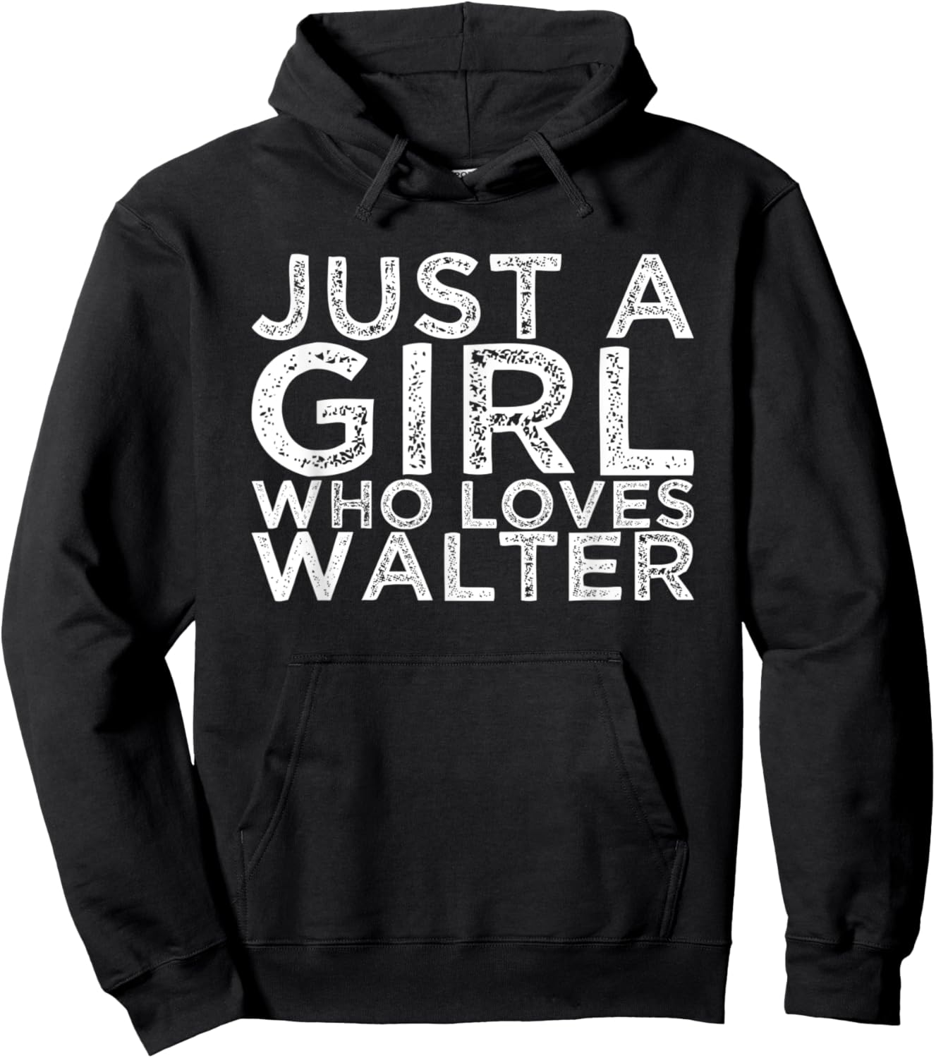 Just A Girl Who Loves Walter Hoodie - Hoodie | Black