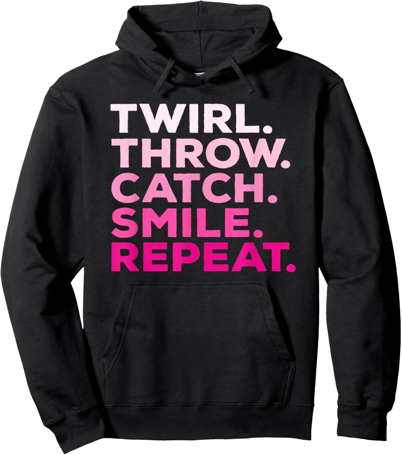 Twirl Throw Catch Smile Repeat Baton Twirling Hoodie - Hoodie | Black