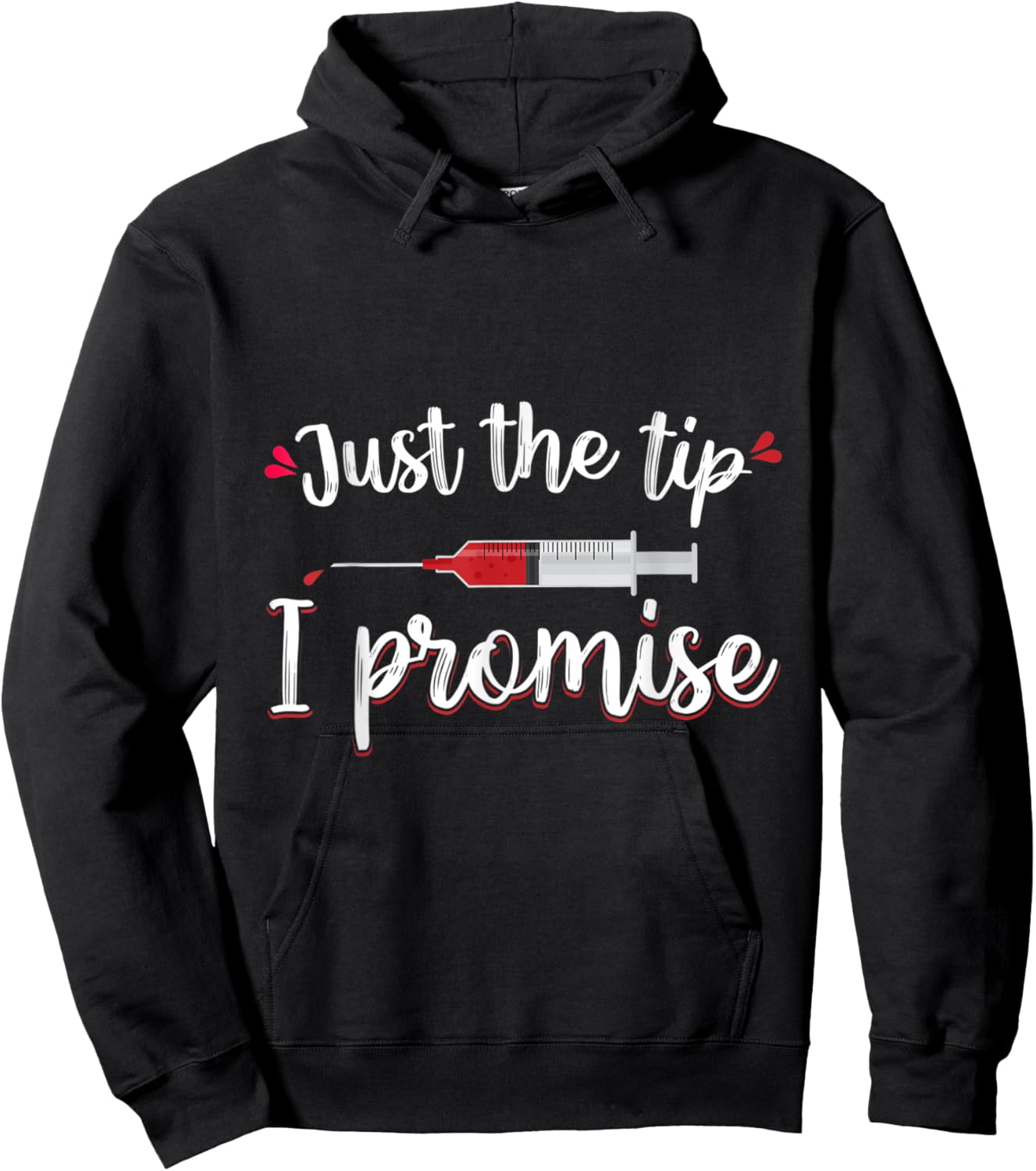Just the Tip Funny Phlebotomy Phlebotomist Nurse Women Gift Hoodie - Hoodie | Black