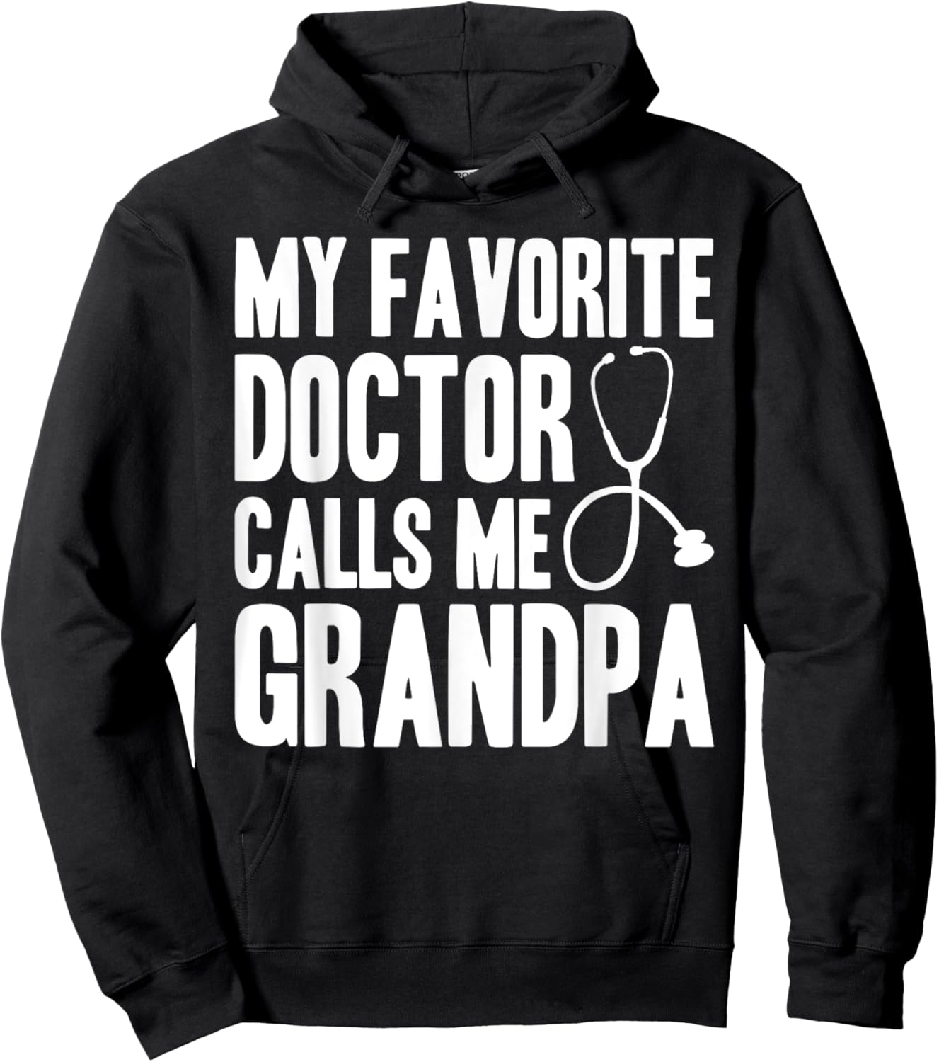 My Favorite Doctor Calls Me Grandpa, Proud Grandpa Hoodie - Hoodie | Black