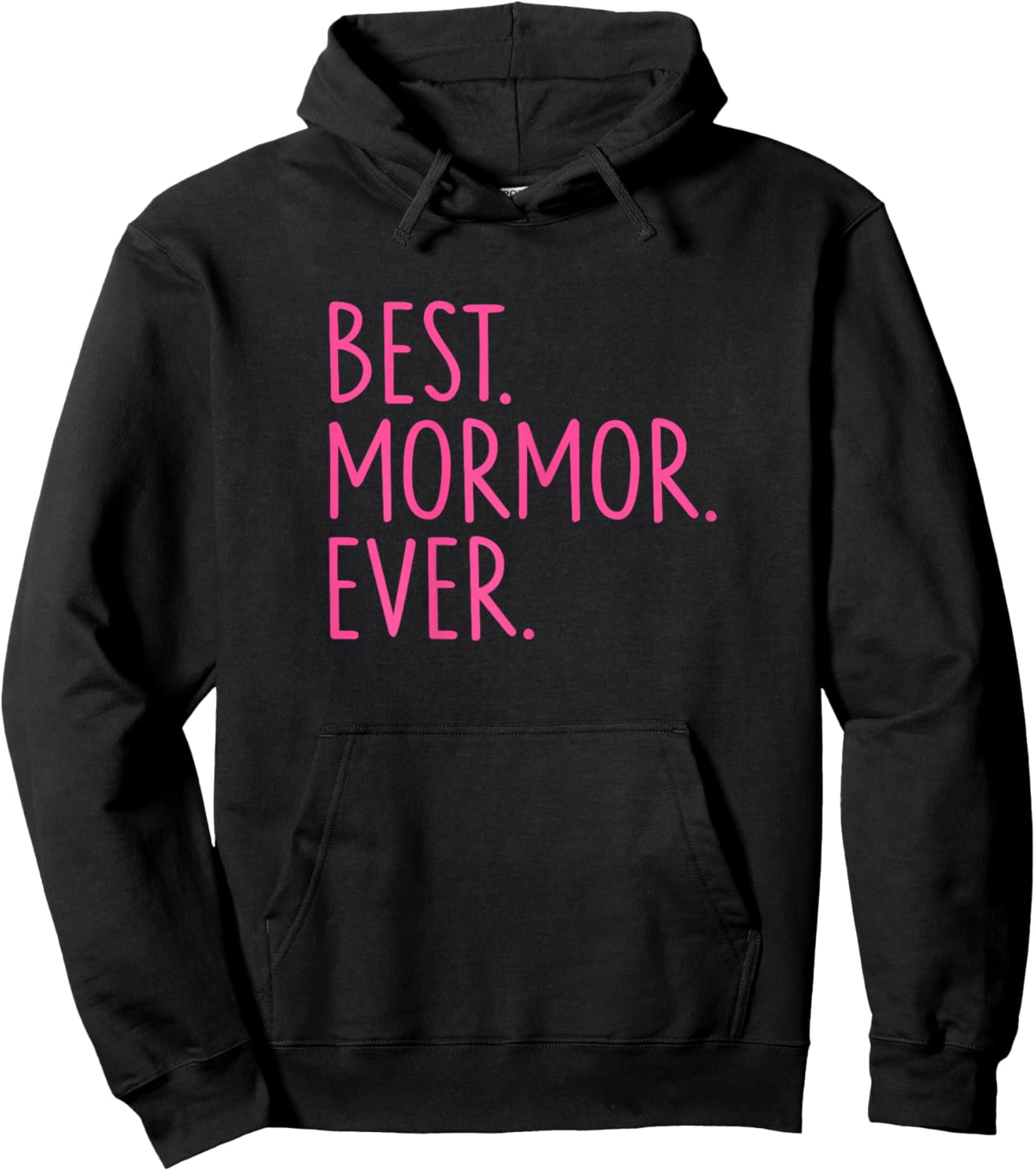 Best Mormor Ever - Pink Hoodie - Hoodie | Black