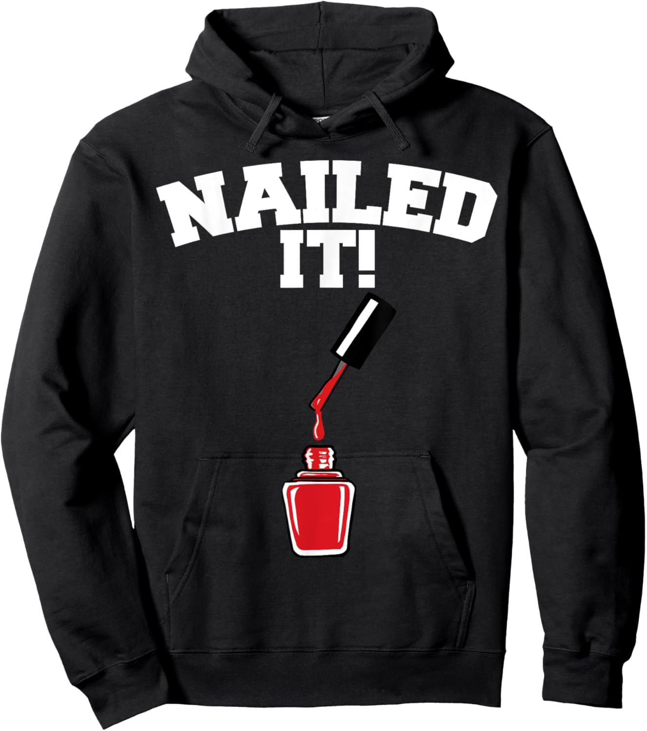 Nailed it funny Nail Technician Nailed it Hoodie - Hoodie | Black