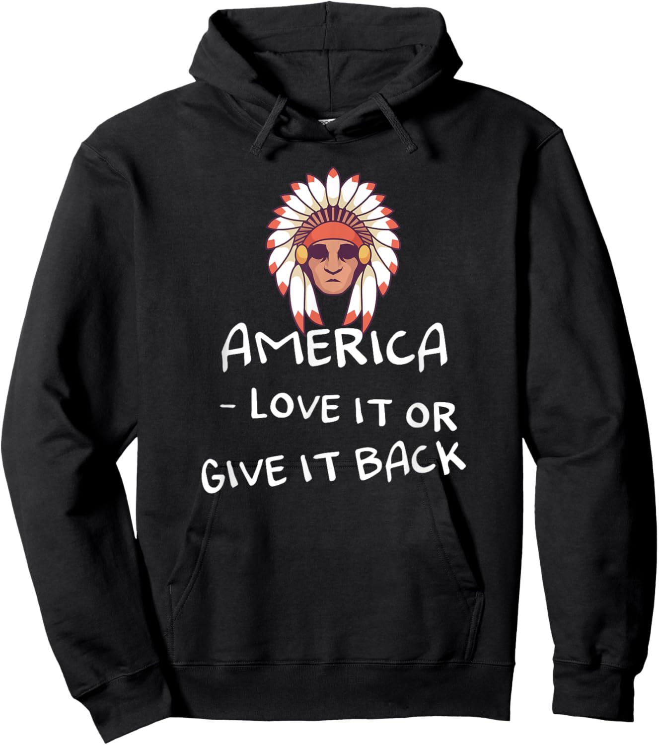 America - love it or give it back Design for a native Hoodie - Hoodie | Black
