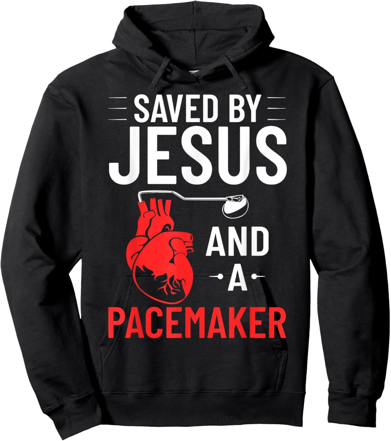 Saved By Jesus And A Pacemaker Heart Disease Awareness Hoodie - Hoodie | Black