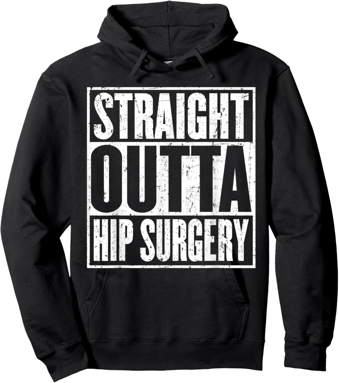 Straight Outta Hip Surgery Dislocation Replacement Recovrey Hoodie - Hoodie | Black
