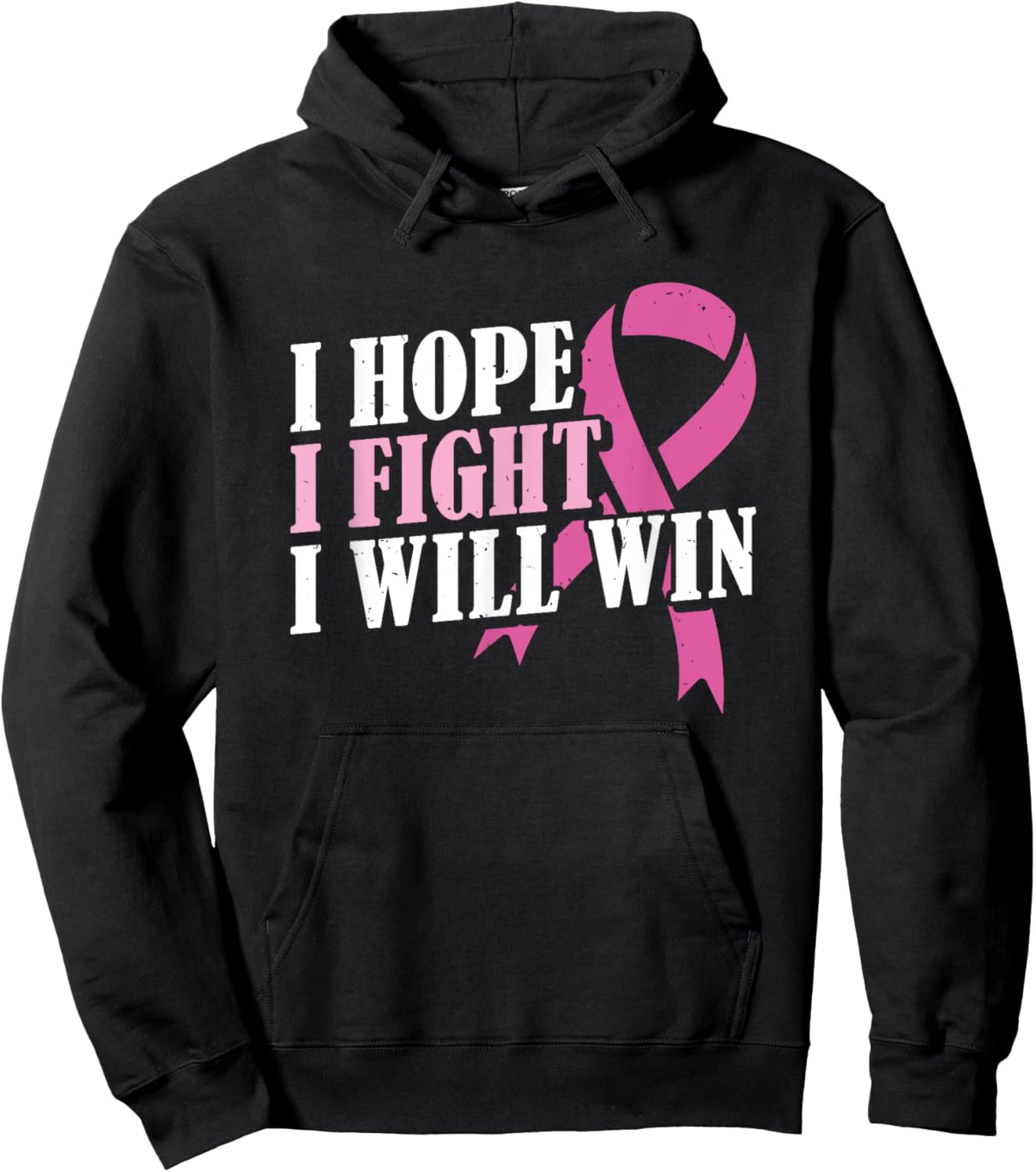 Pink Month I Hope I Fight Will Win Breast Cancer Awareness Hoodie - Hoodie | Black
