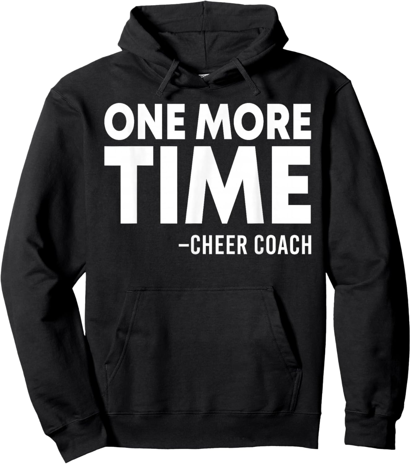 One More Time Cheer Coach Funny Cheerleading Cheerleader Hoodie - Hoodie | Black