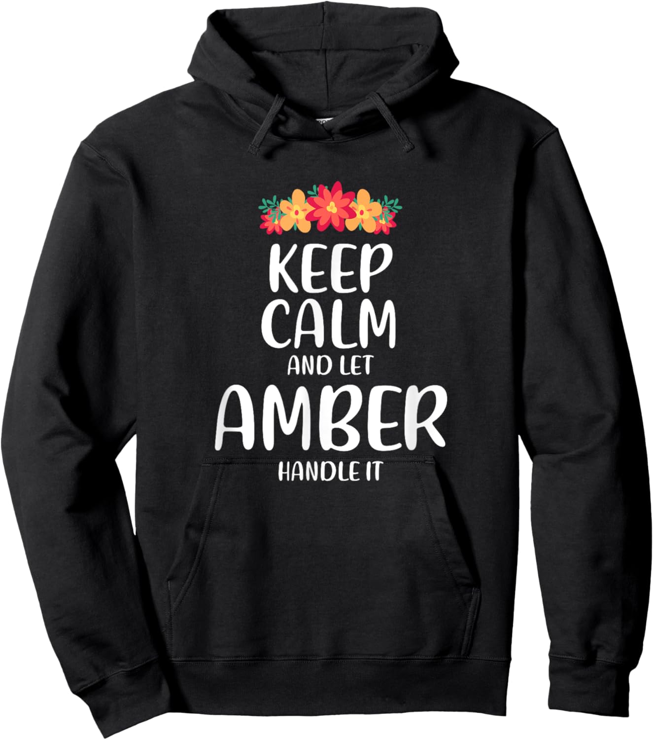 Amber Keep Calm Personalized Name Memes Dad Jokes Trend Hoodie - Hoodie | Black