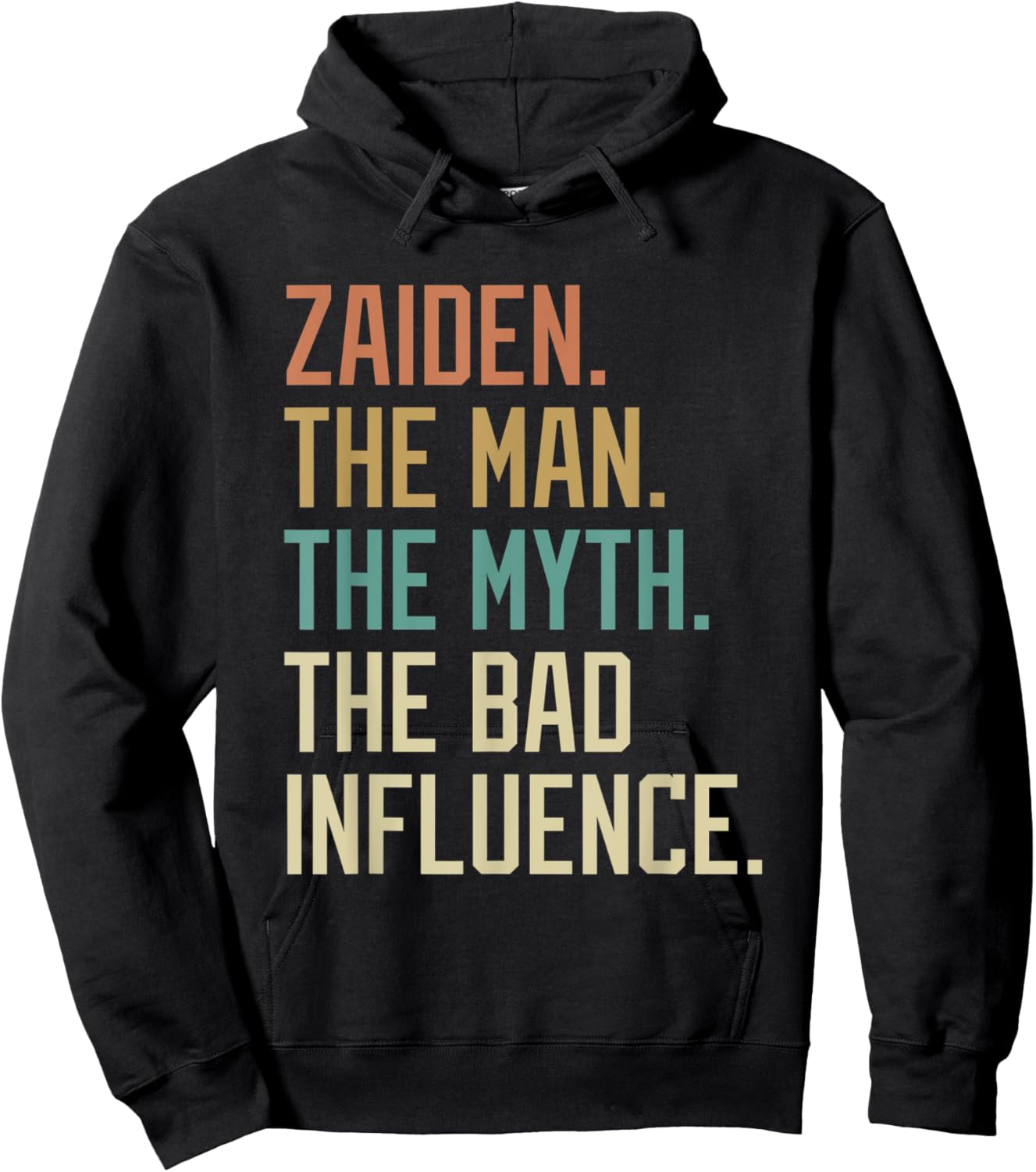 Retro Zaiden the Man the Myth the Bad Influence Novelty Hoodie - Hoodie | Black