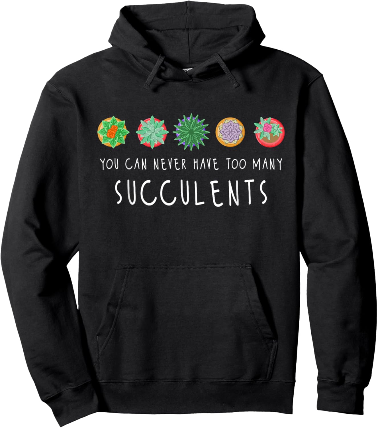 You Can Never Have Too Many Succulents - Cactus Gardener Hoodie - Hoodie | Black
