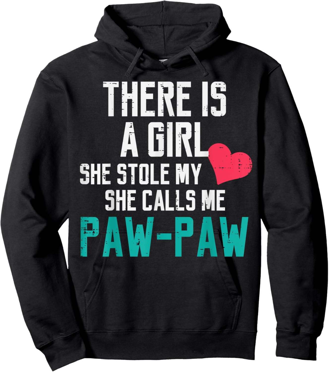 A Girl Stole My Heart Calls Me Paw Paw Fathers Day Grandpa Hoodie - Hoodie | Black