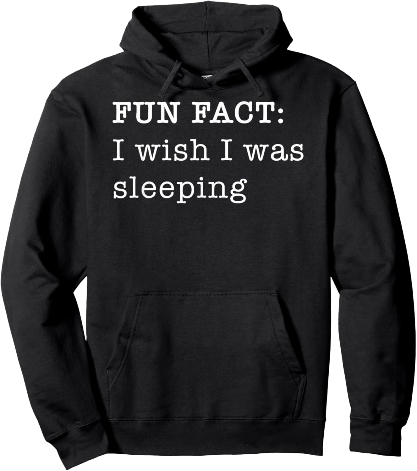 I Wish I Was Sleeping Personal Fun Fact Design Hoodie - Hoodie | Black