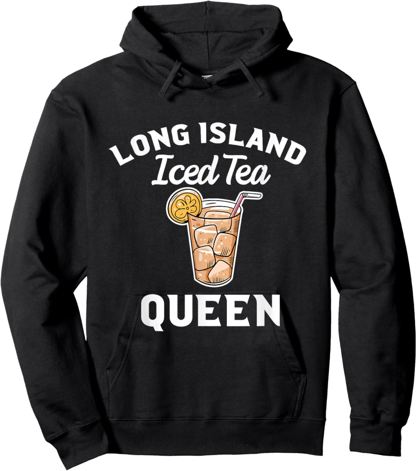 Long Island Iced Tea Present For Queen Quote Hoodie - Hoodie | Black