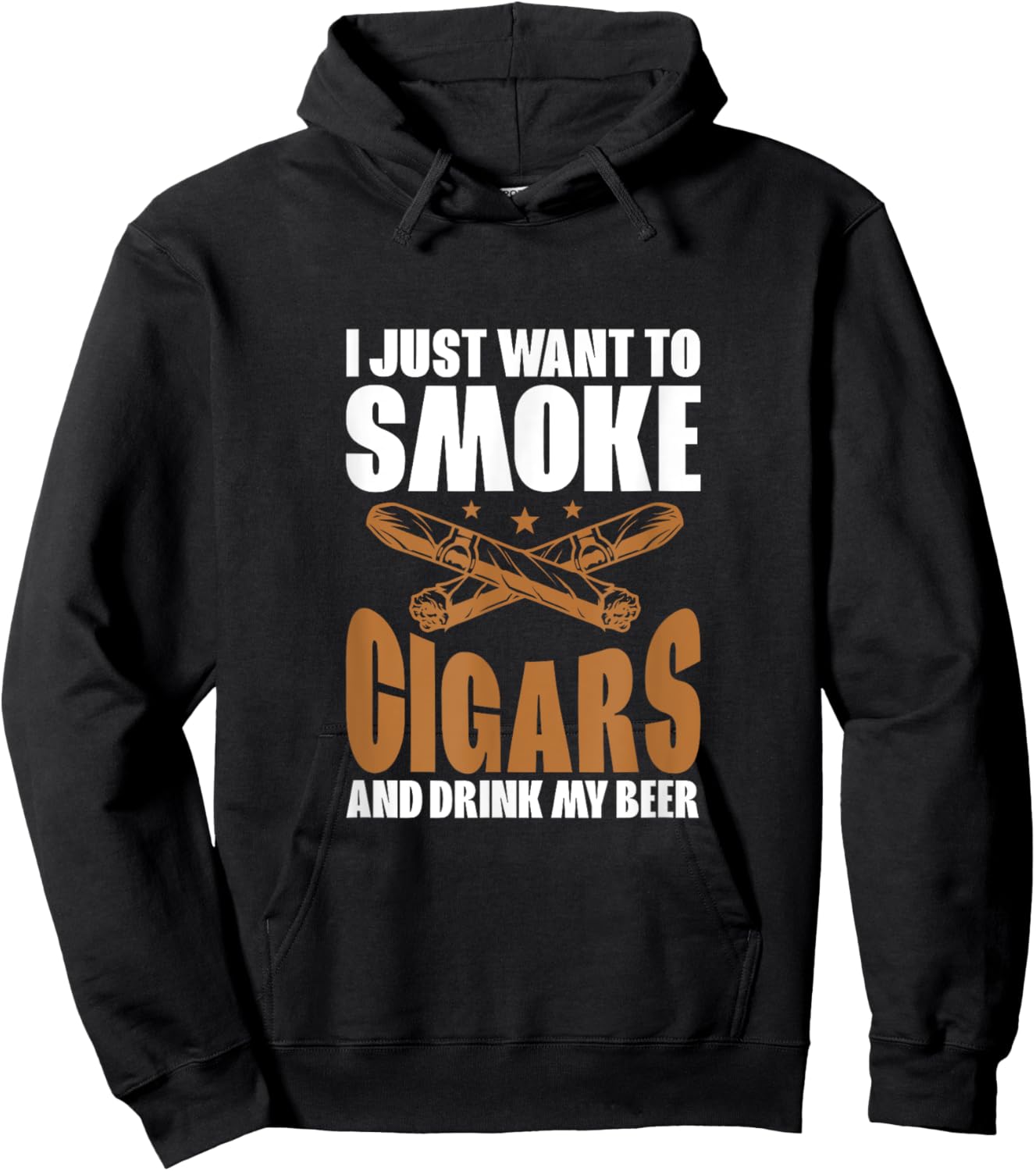 I Just Want To Smoke Cigars And Drink My Beer Cigar Smokers Hoodie - Hoodie | Black