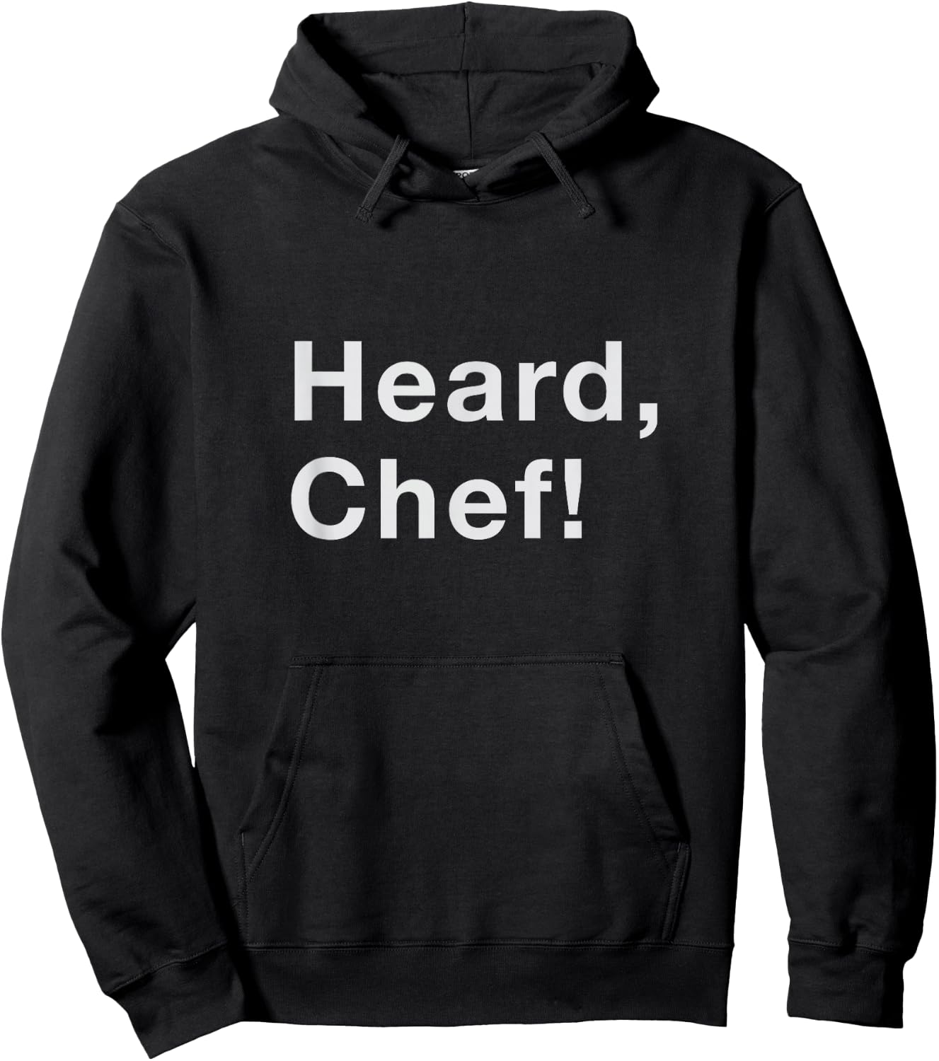 Heard, Chef! Hoodie - Hoodie | Black