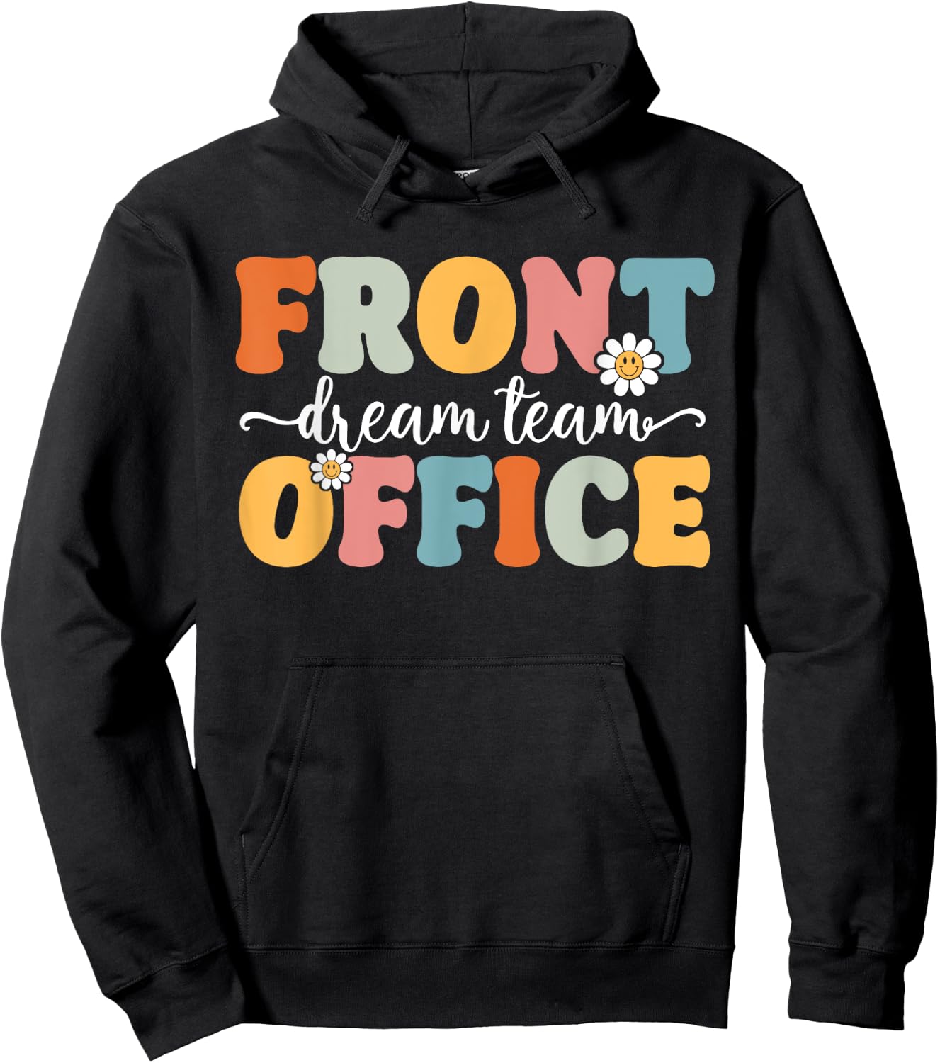 Front Office Dream Team Back To School Teachers Students Women Kids Hoodie - Hoodie | Black