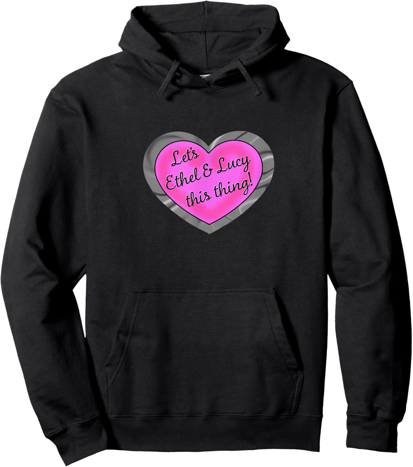 Let's Ethel and Lucy This Thing Colorized funny shenanigans Hoodie - Hoodie | Black