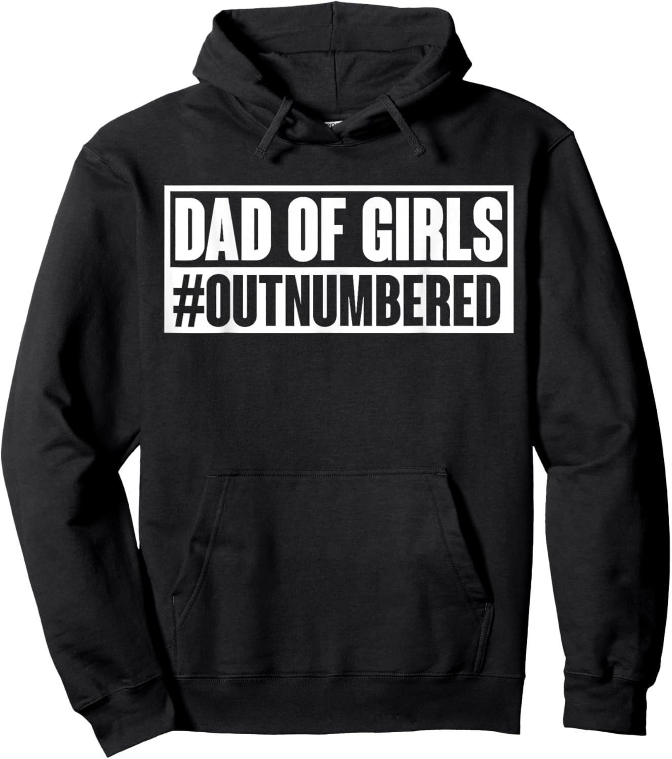 Dad of girls outnumbered Hashtag Funny Girl Dads Dad Memes Hoodie - Hoodie | Black