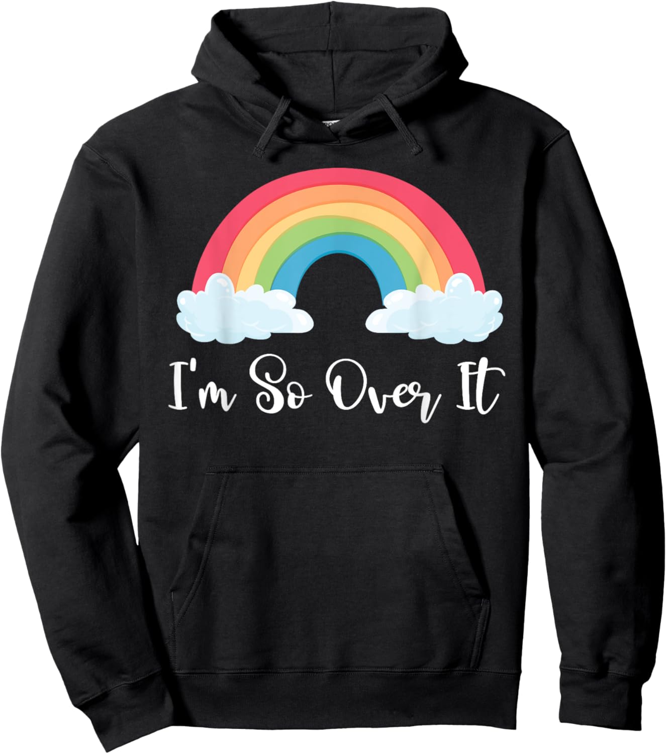 Im So Over It Rainbow Hoodie - Hoodie | Black