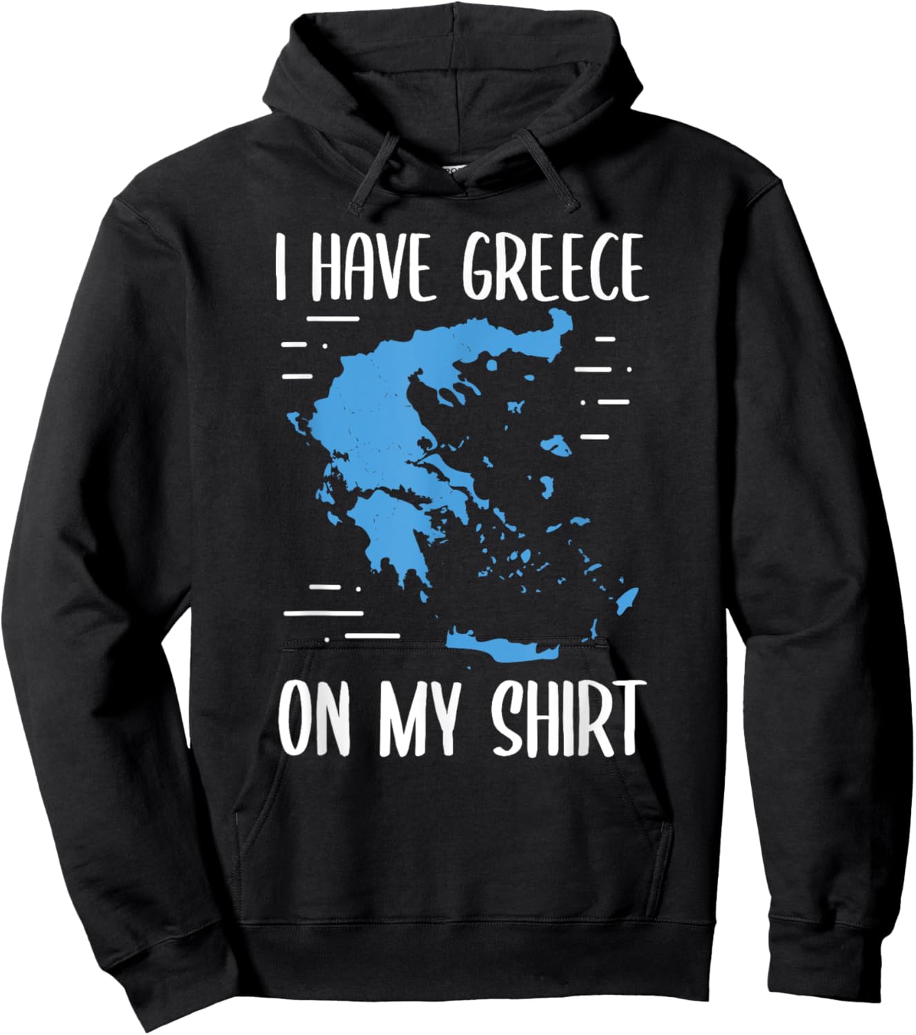 I Have Greece On My Shirt Geographer Geography Teacher Men Women Girls Kids Hoodie - Hoodie | Black