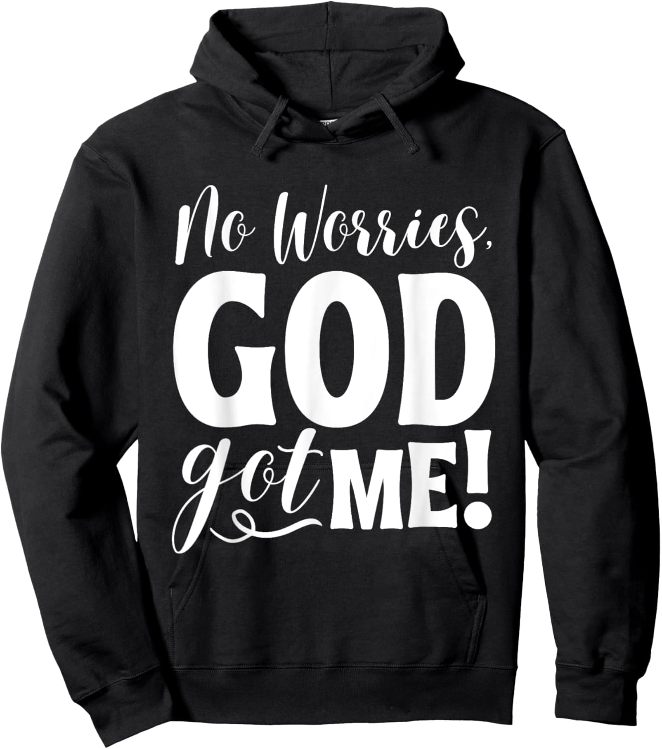 No Worries, God-Got Me African American Christian Quote Hoodie - Hoodie | Black