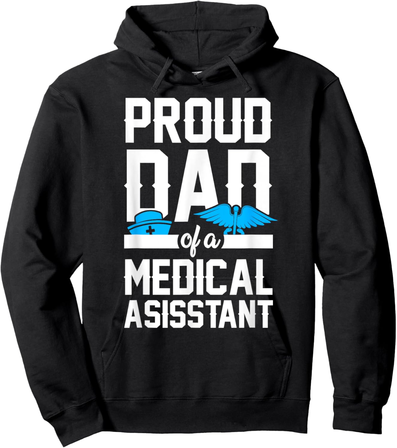 Medical Assistant Proud Dad Hoodie - Hoodie | Black