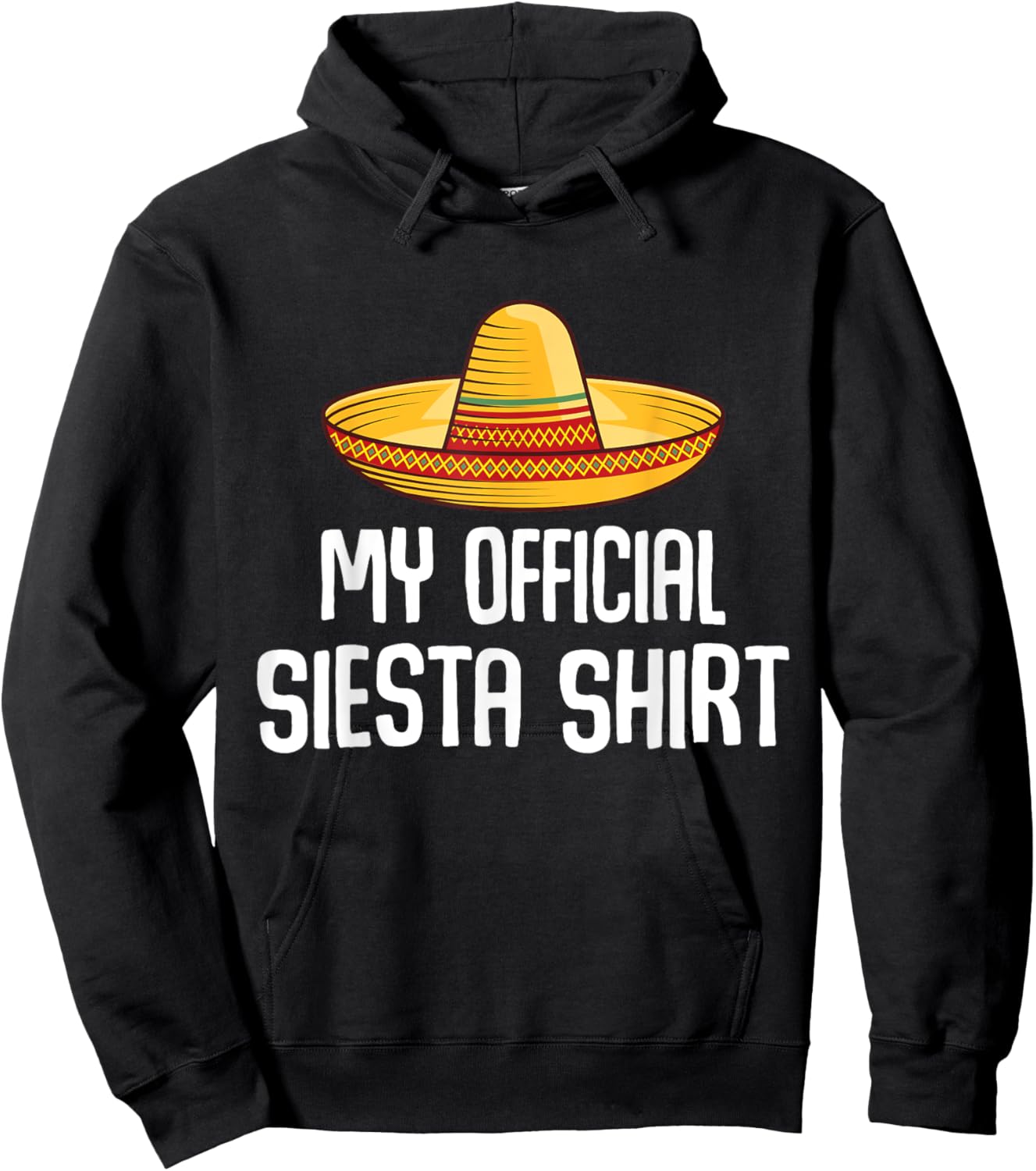 My Official Siesta Shirt Lazy Sleepy Mexican Sleeping Hoodie - Hoodie | Black