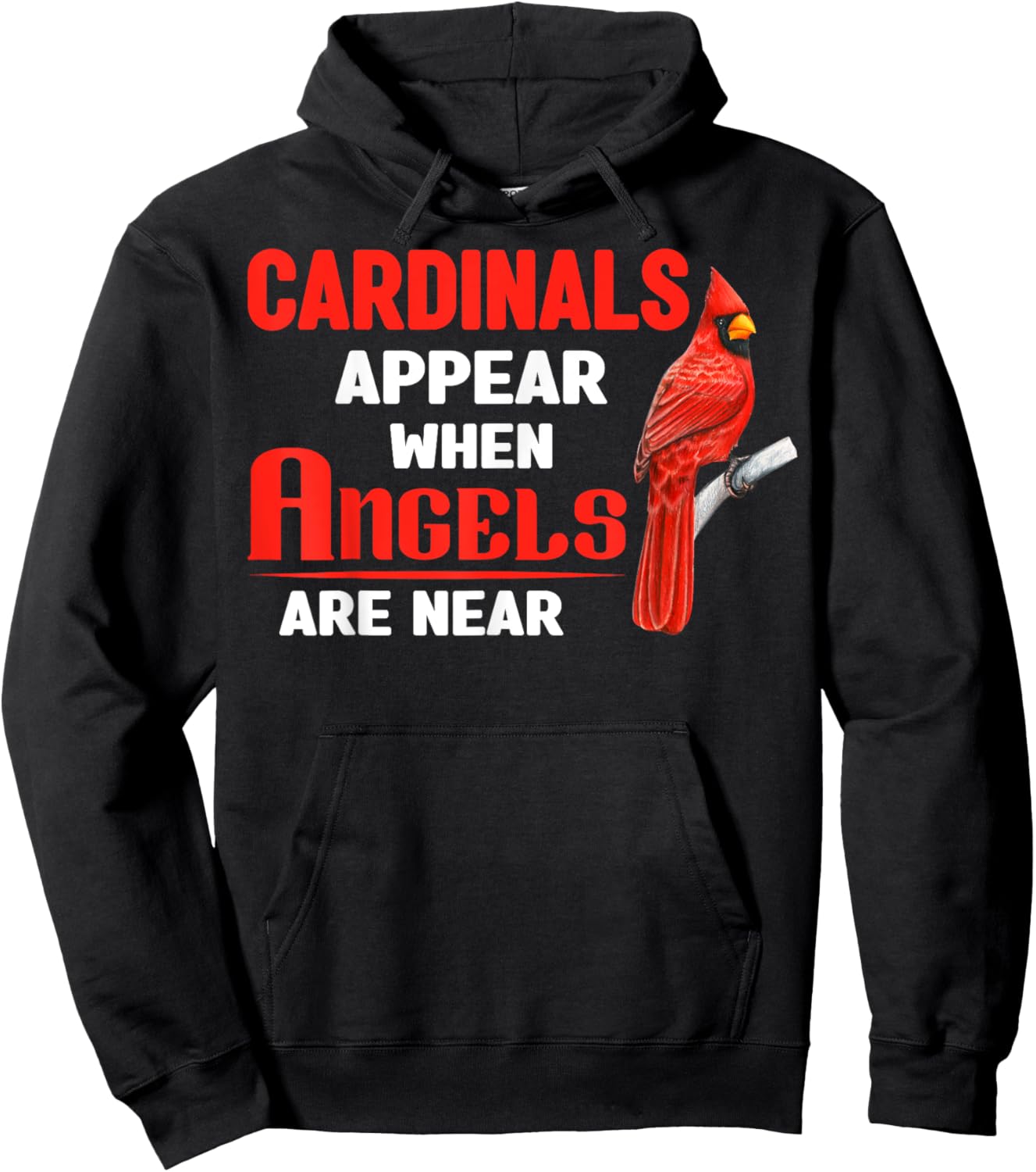 Cardinals Appear When Angels are near Clothing Hoodie - Hoodie | Black