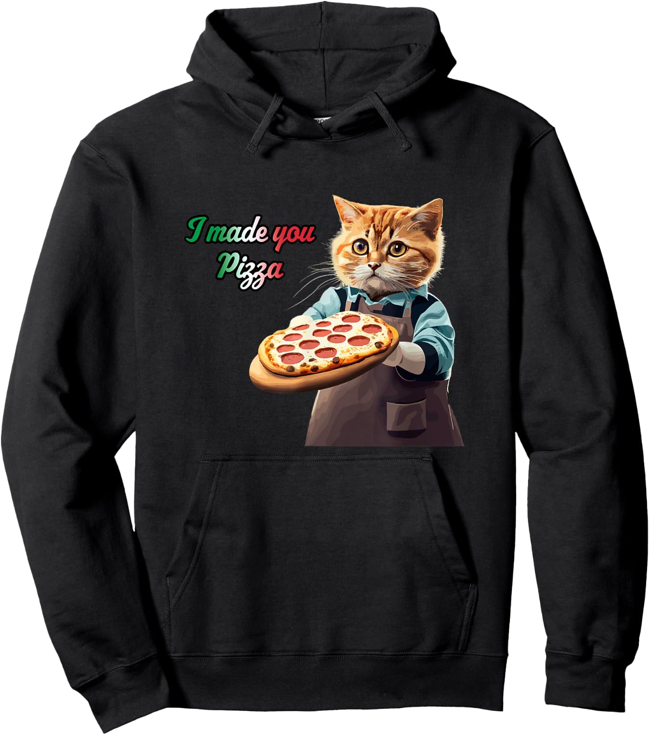 Cute Kitty Cat Pizza Chef - I Made You Pizza Cat Lover Pie Hoodie - Hoodie | Black