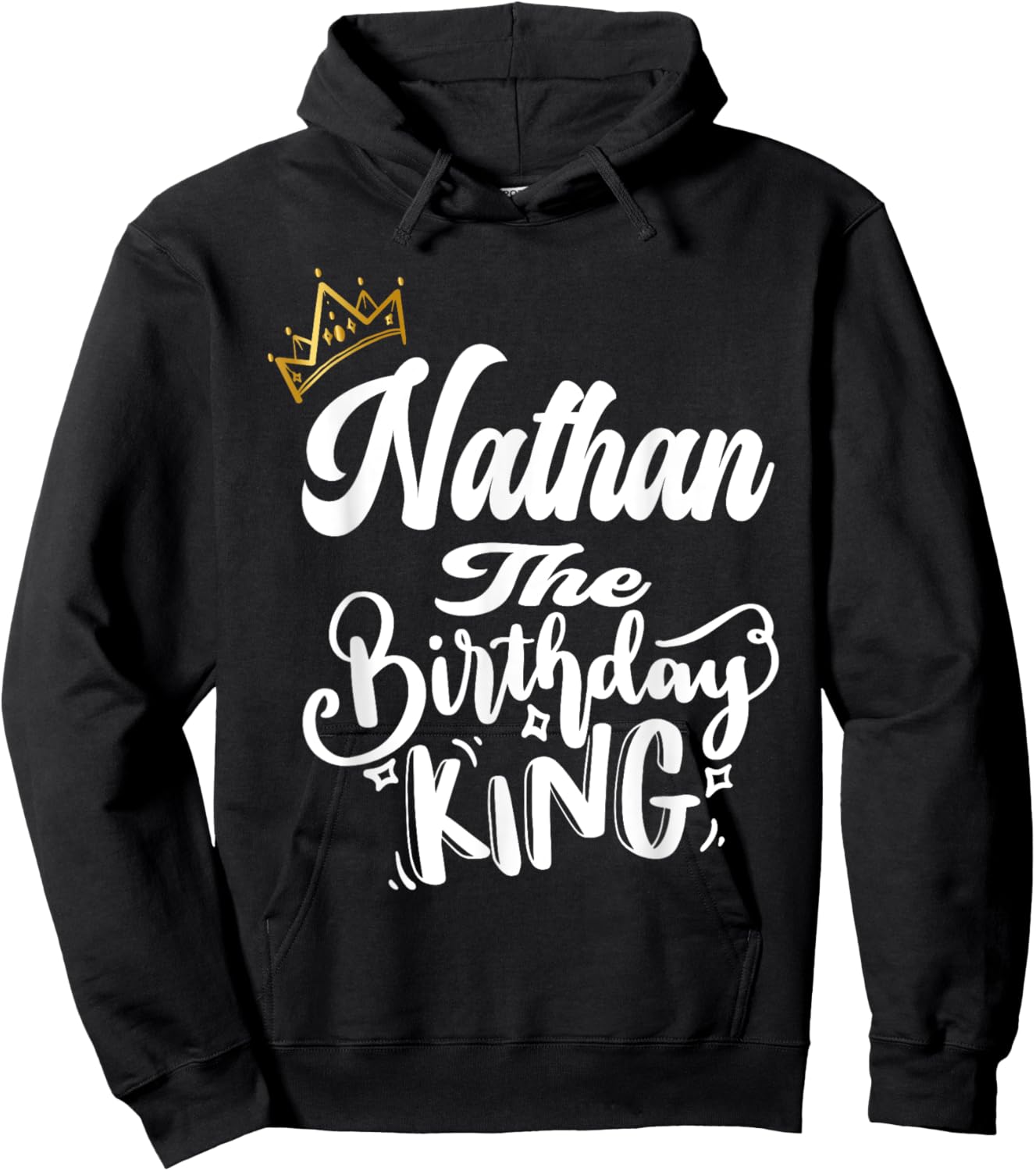Nathan The Birthday King Happy Birthday Shirt Men Boys Teens Hoodie - Hoodie | Black