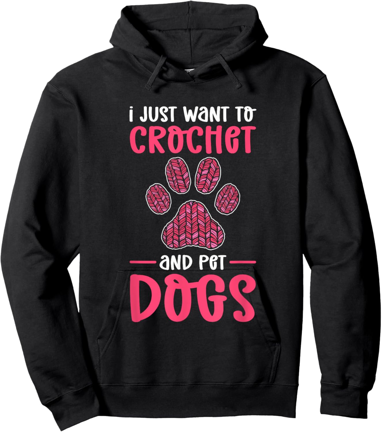 I Just Want To Crochet And Pet Dogs. Crocheting Hoodie - Hoodie | Black