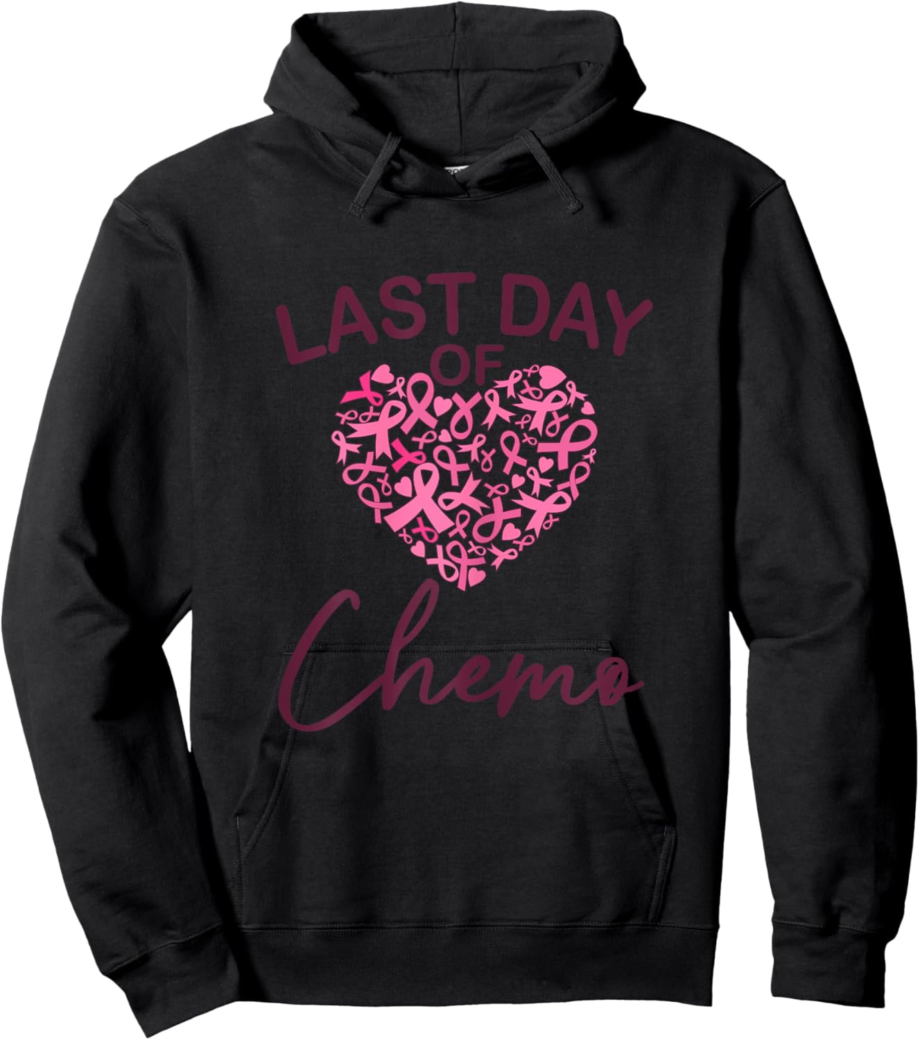 Breast Cancer Last Day Of Chemo Pink Ribbon Hoodie - Hoodie | Black