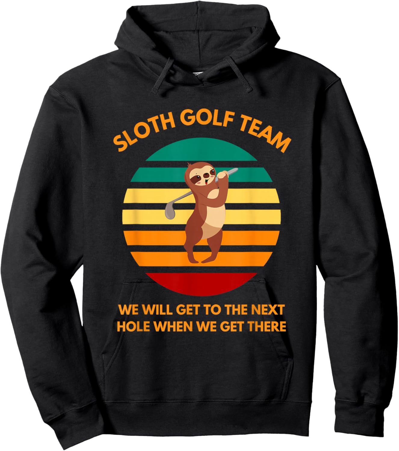 Sloth Golf Team Slow Golfers Funny Golf Fans Hoodie - Hoodie | Black