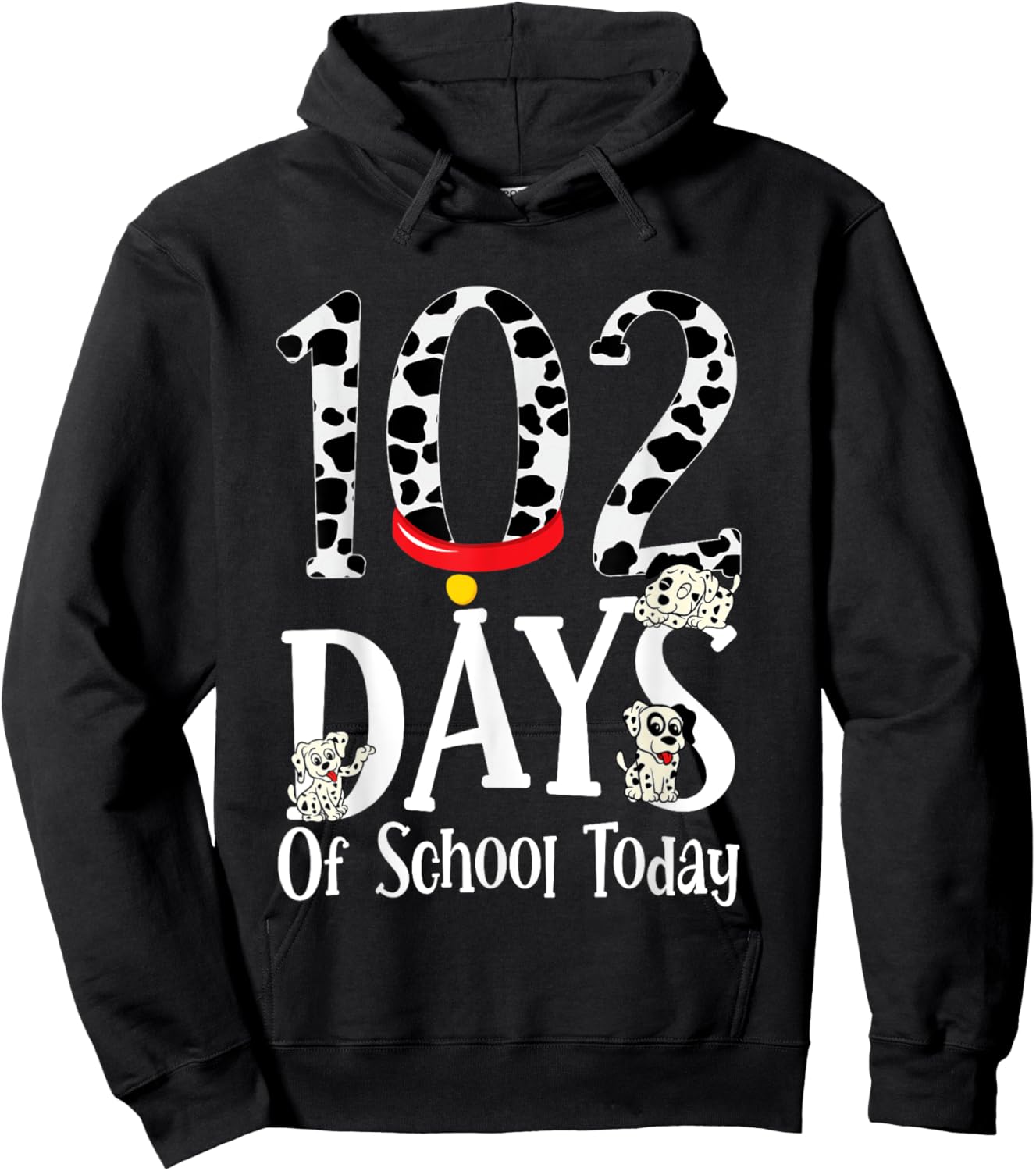 102 Days of School Today With Cute Dalmatian Dog School Kids Hoodie - Hoodie | Black