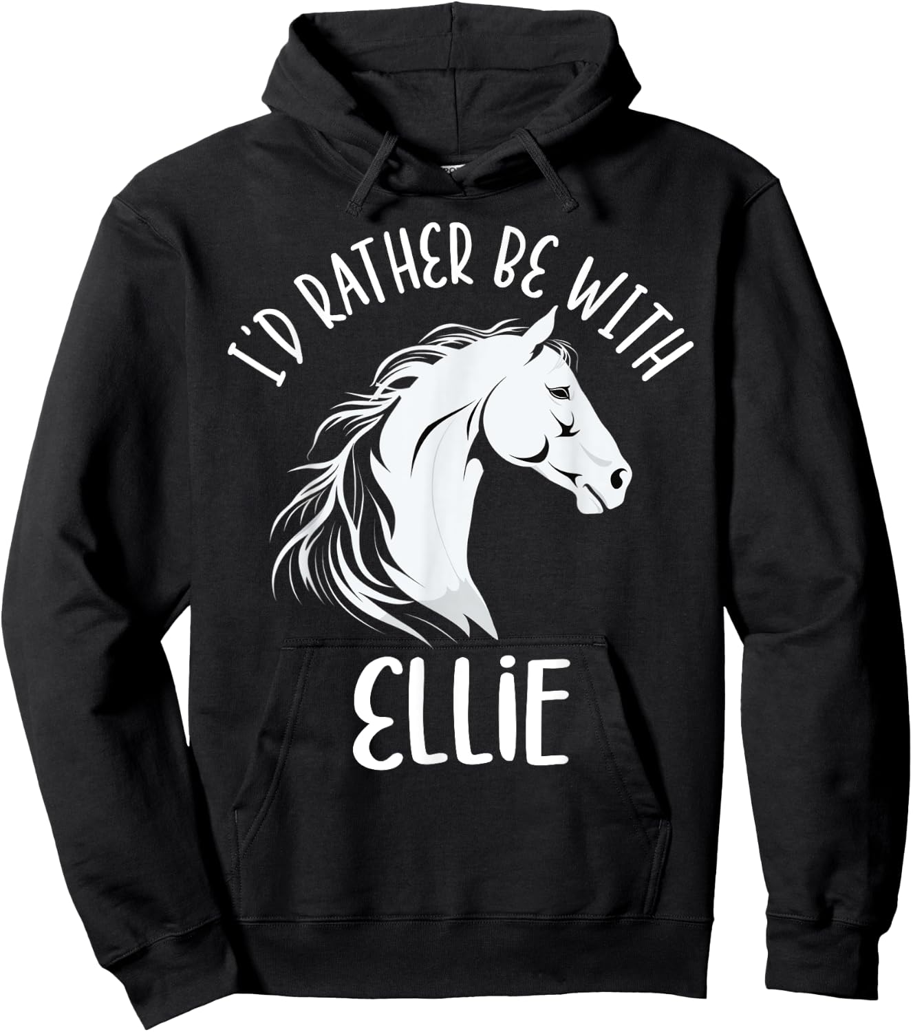 Personalized Horse Name I'd Rather Be With Ellie Horse Hoodie - Hoodie | Black