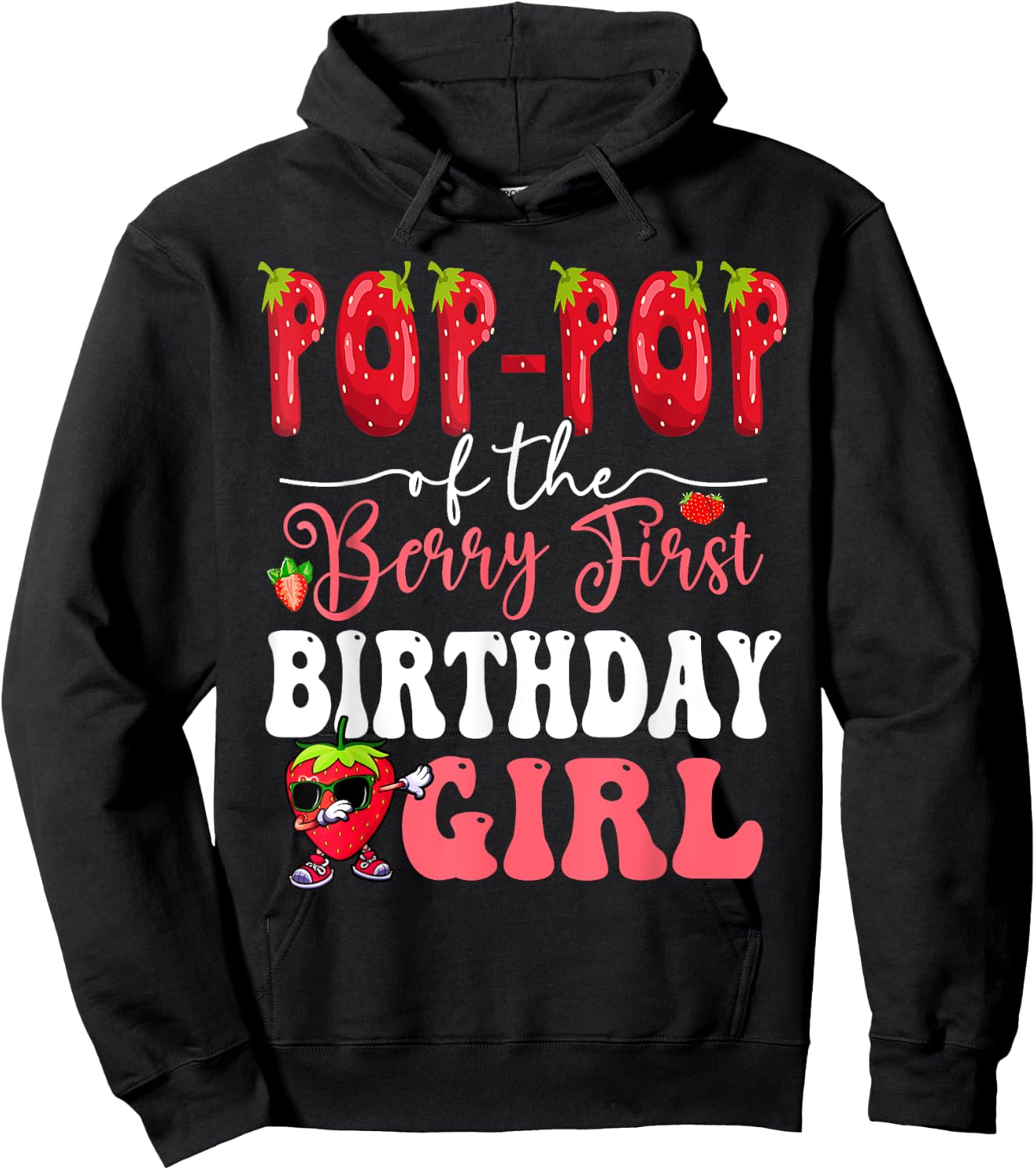 Pop Pop of Berry First Birthday Girl Sweet One Strawberry Hoodie - Hoodie | Black