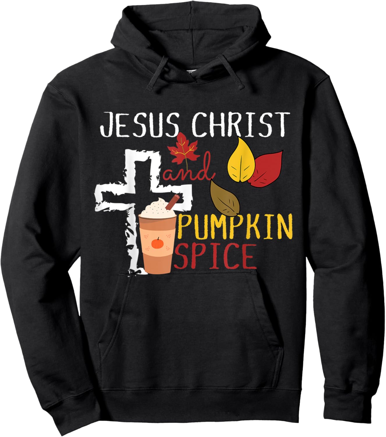 Pumpkin Spice and Jesus Christ Cross Fall Coffee Lover Hoodie - Hoodie | Black