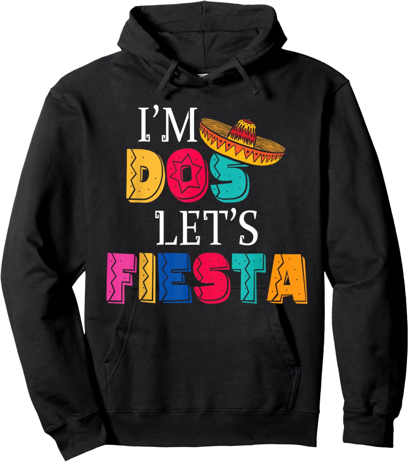 I'm Dos Let's Fiesta Taco Twosday 2nd Birthday 2 Year Old Hoodie - Hoodie | Black