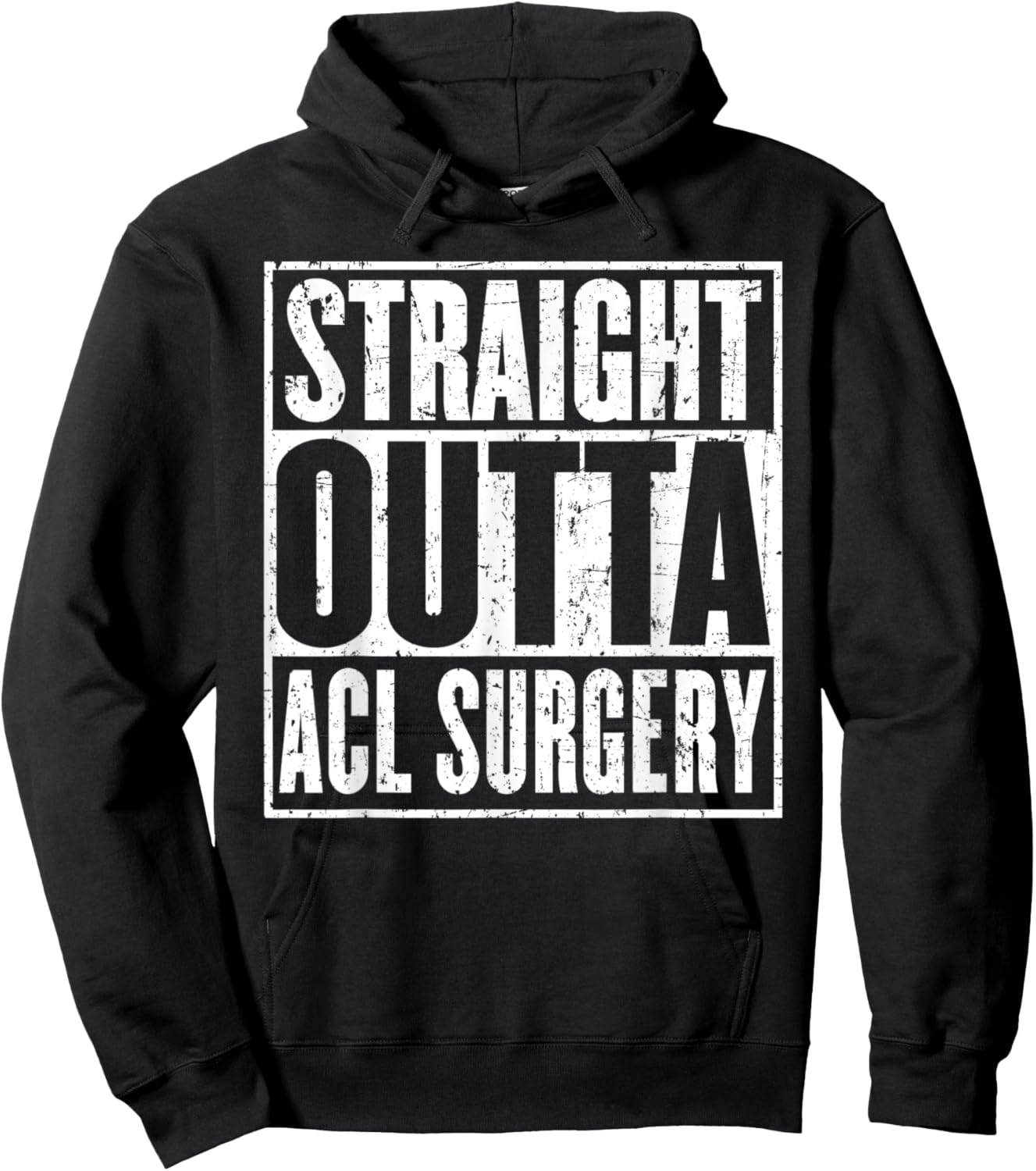 Straight Outta Acl Surgery Knee Joint Recovery Get Well Hoodie - Hoodie | Black