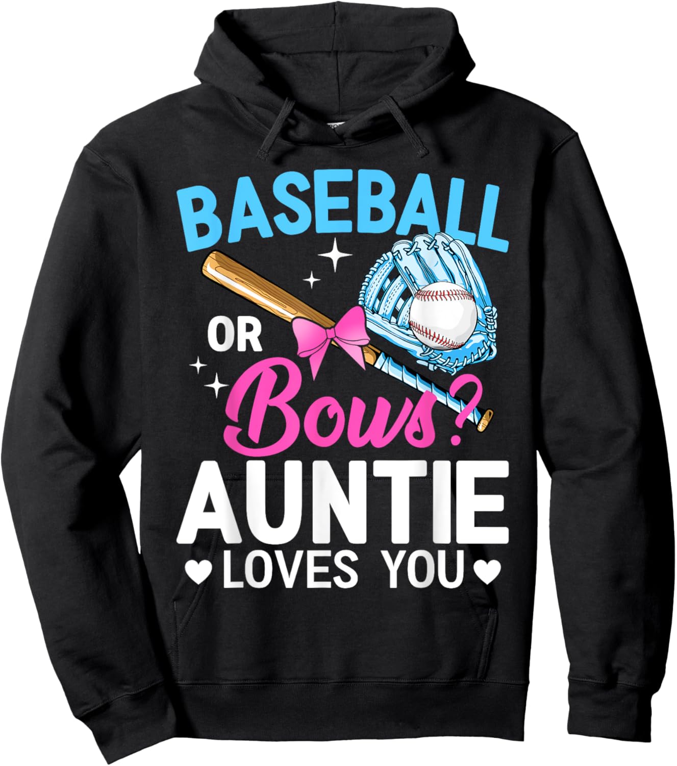 Baseball Or Bows Auntie Loves You Gender Reveal Hoodie - Hoodie | Black