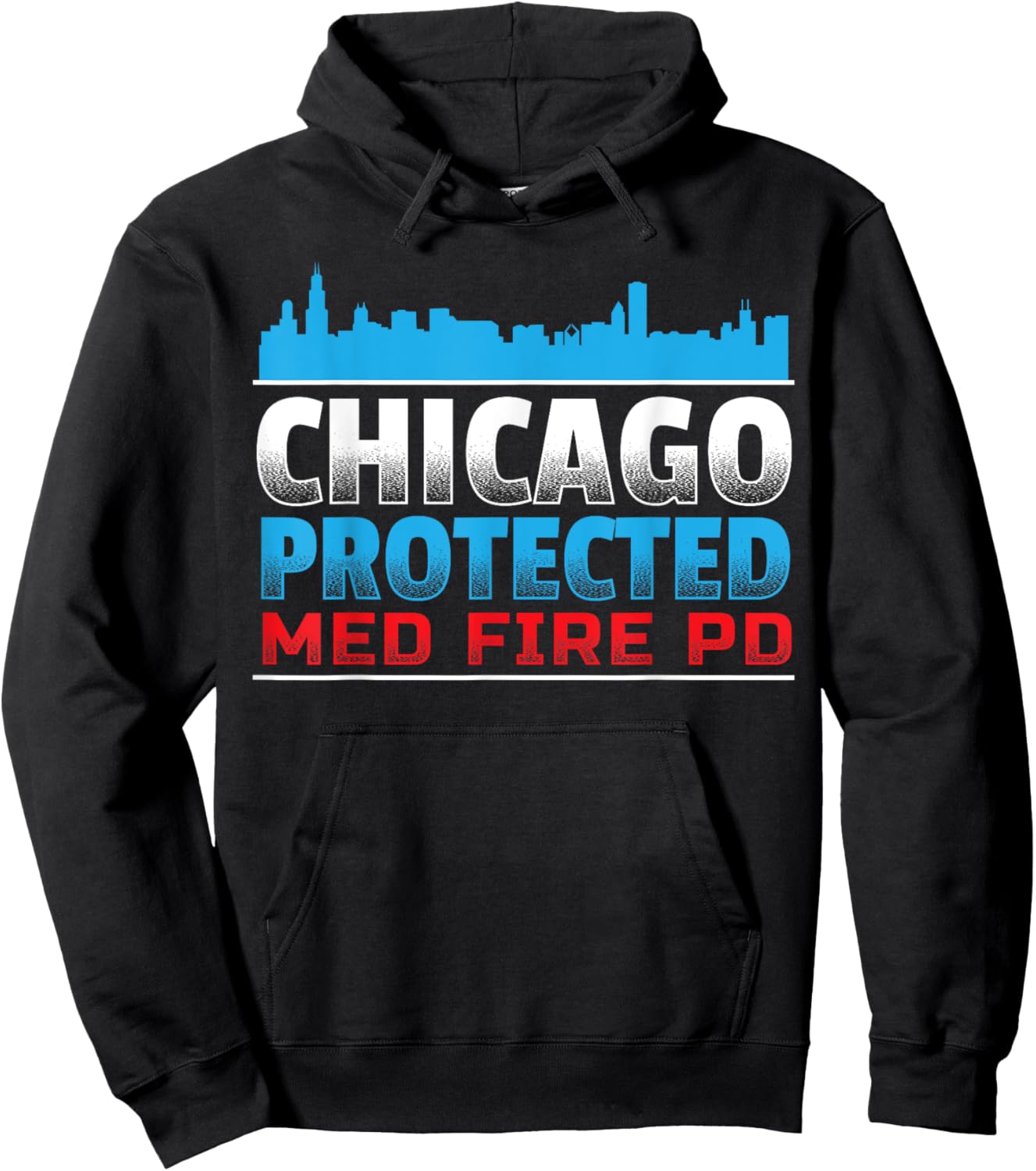 Chicago Protected, Med Fire PD for Chicago fans Hoodie - Hoodie | Black